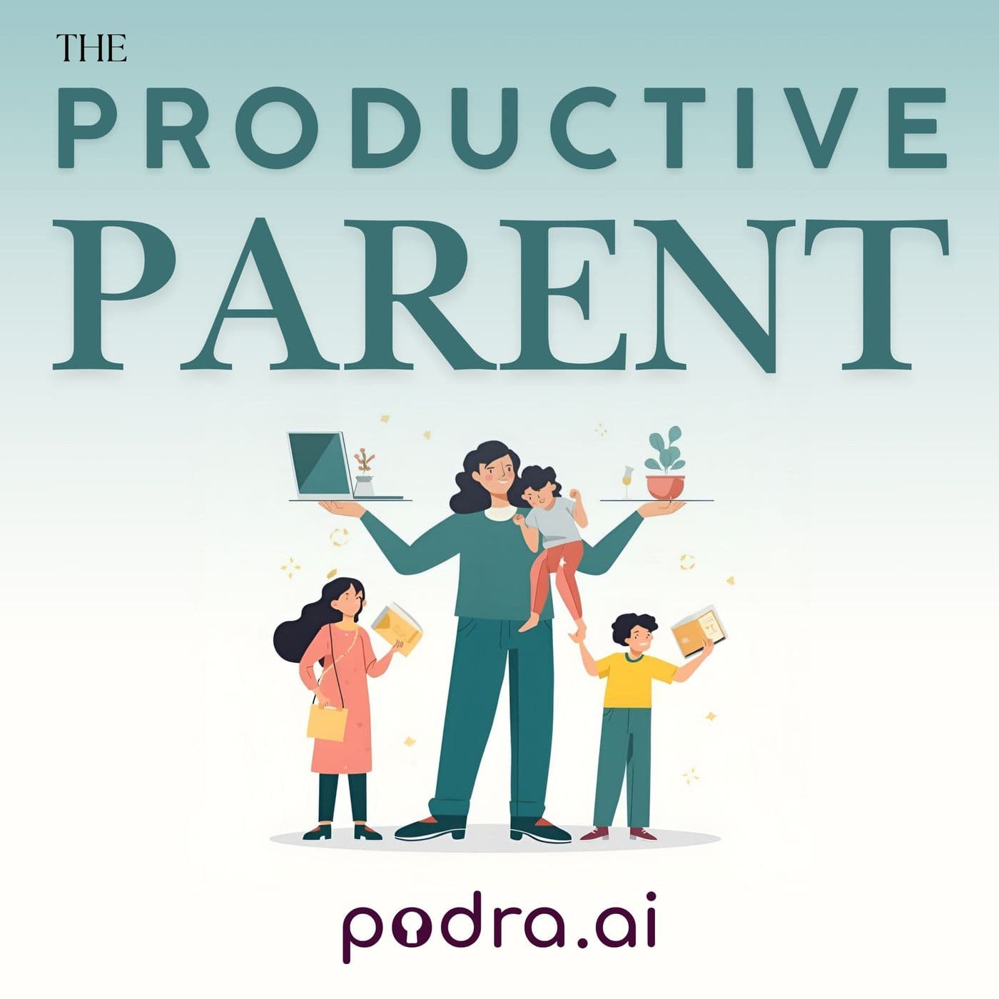 The Productive Parent - Podcasts