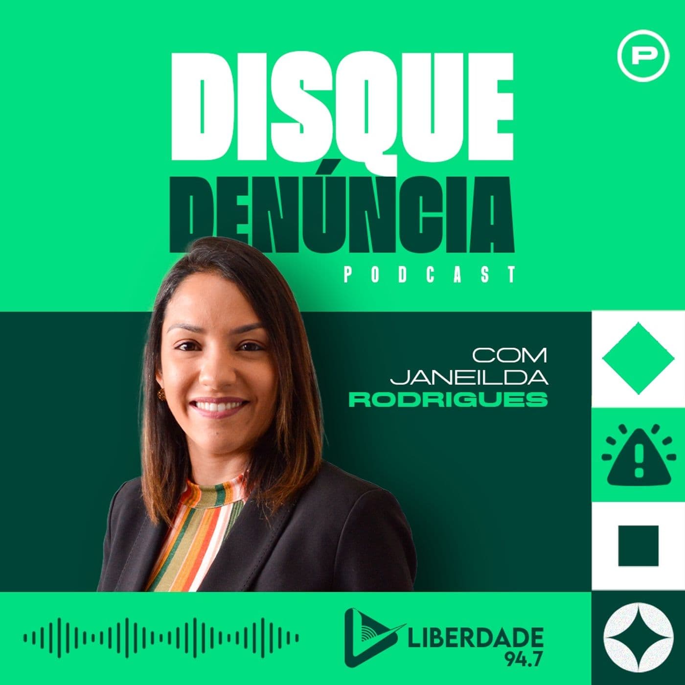 Disque Denúncia com Janeilda Rodrigues - Liberdade 94.7 FM - Podcasts