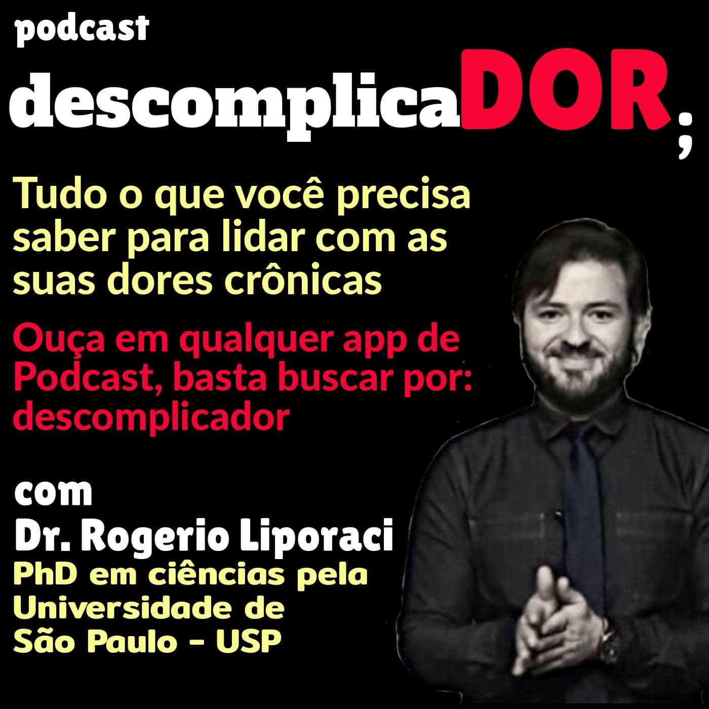 descomplicaDOR - Entenda Dores Crônicas! - Podcasts
