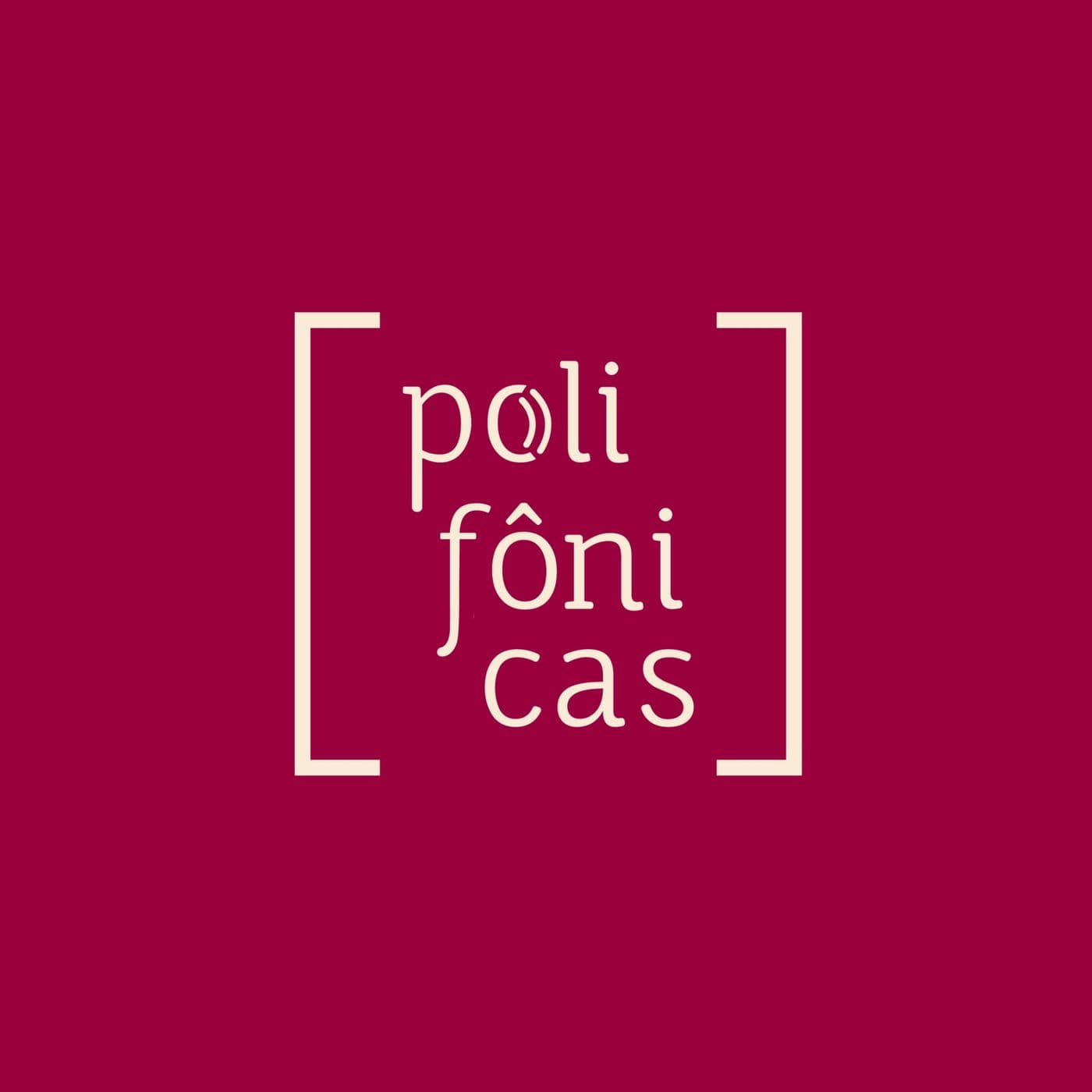 Polifônicas - Podcasts