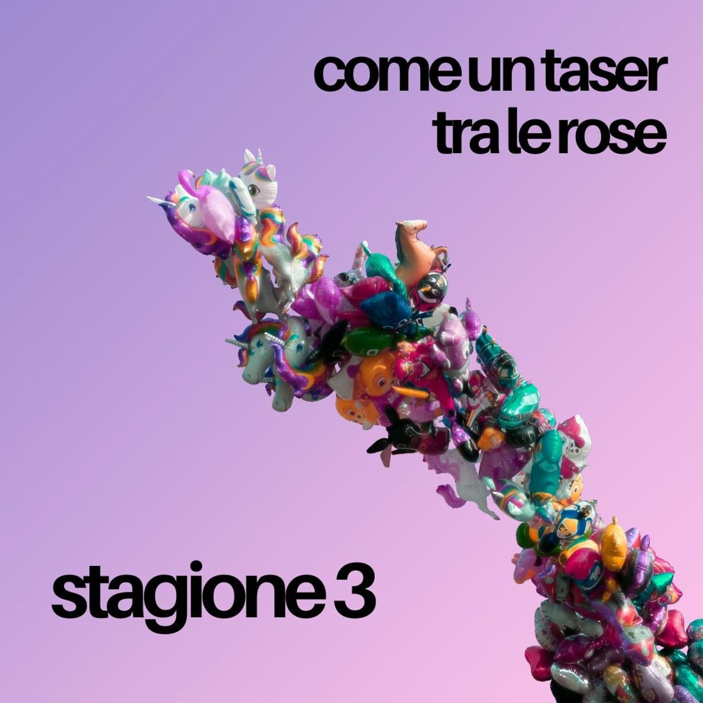 Come un taser tra le rose - Podcasts