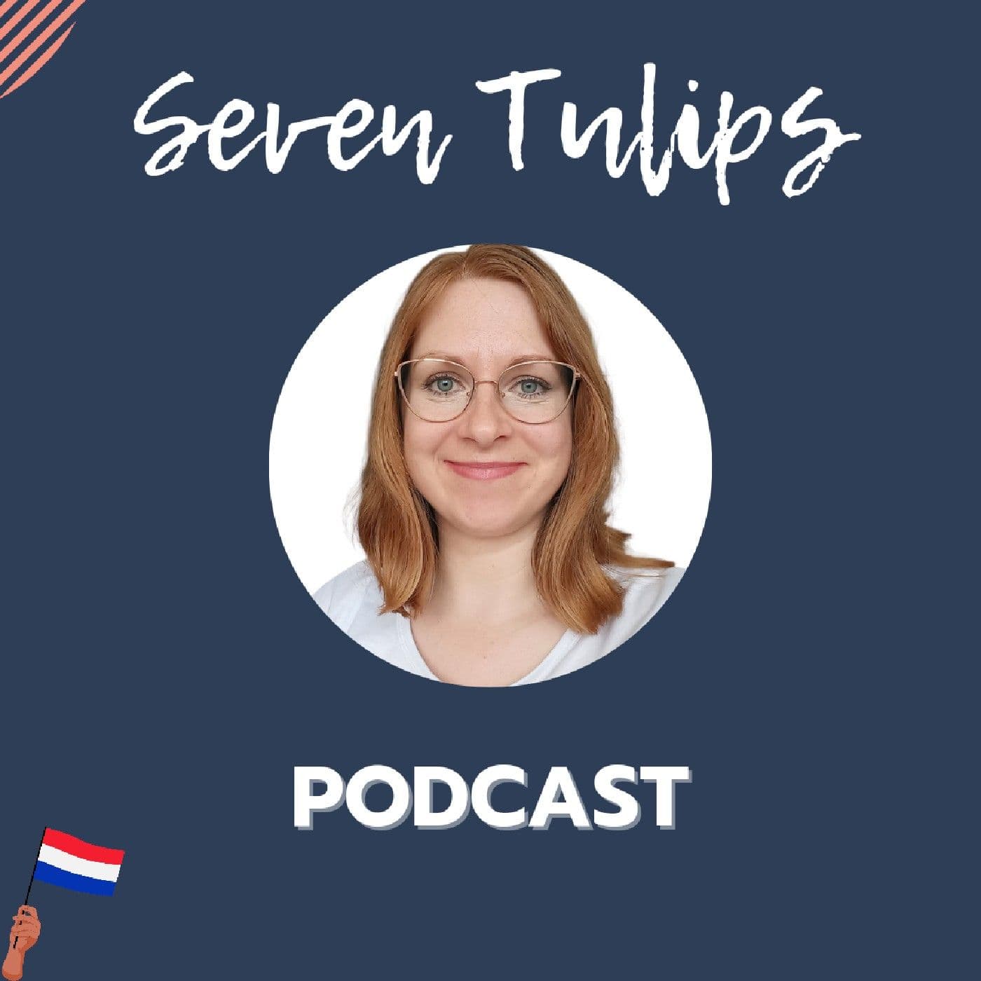 Seven Tulips - Podcasts