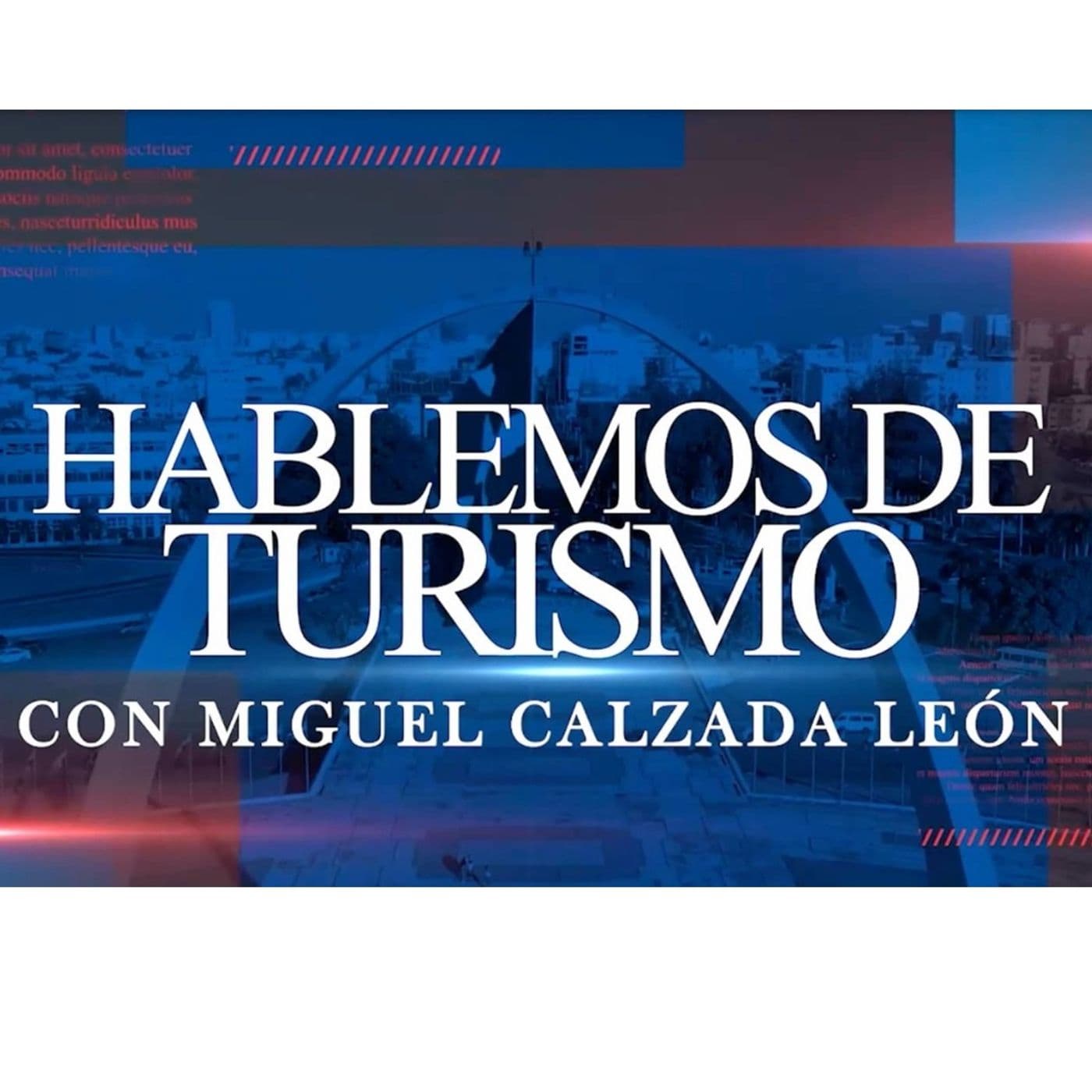 Hablemos De Turismo con Miguel Calzada - Podcasts