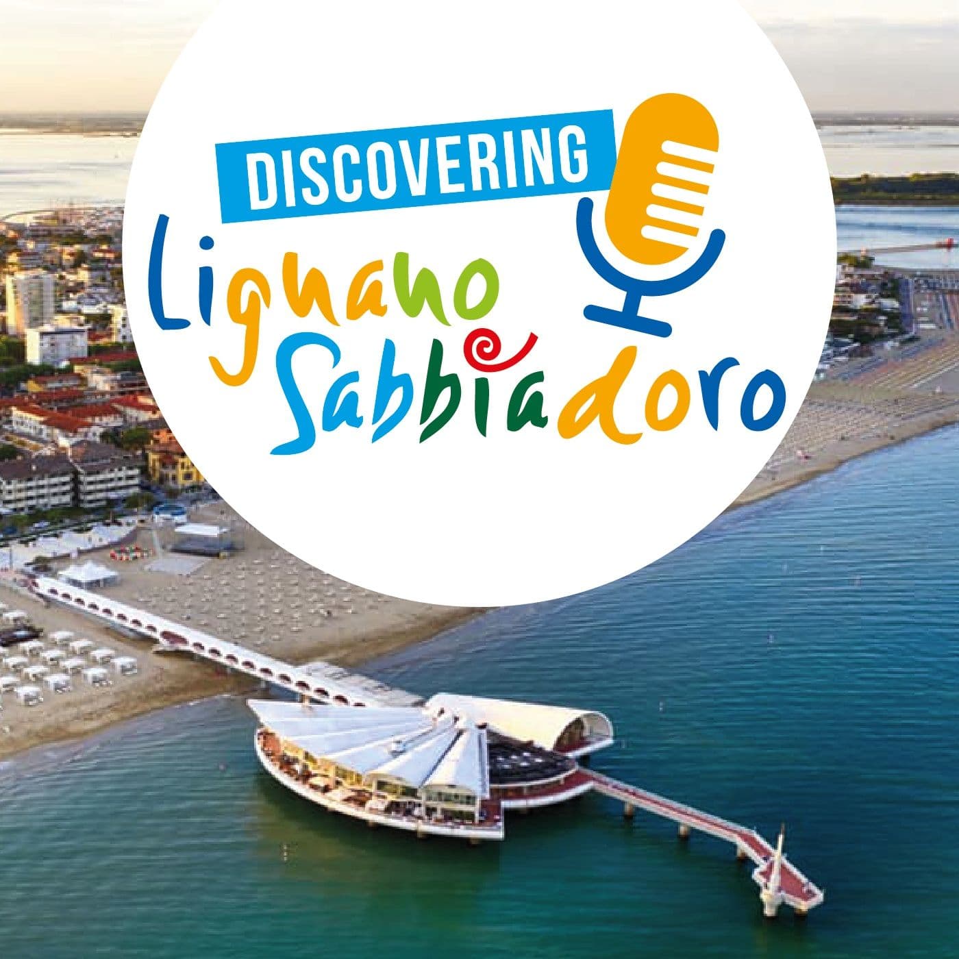 Discovering Lignano - Podcasts