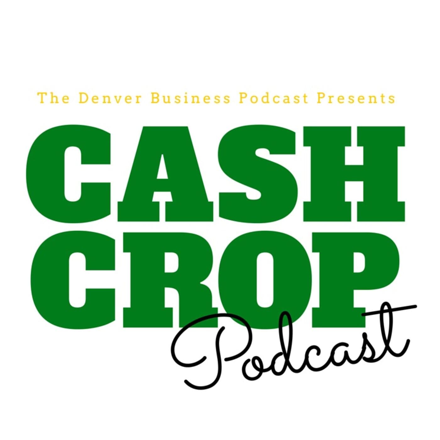 CASH CROP PODCAST: Cannabis Innovation - Podcasts