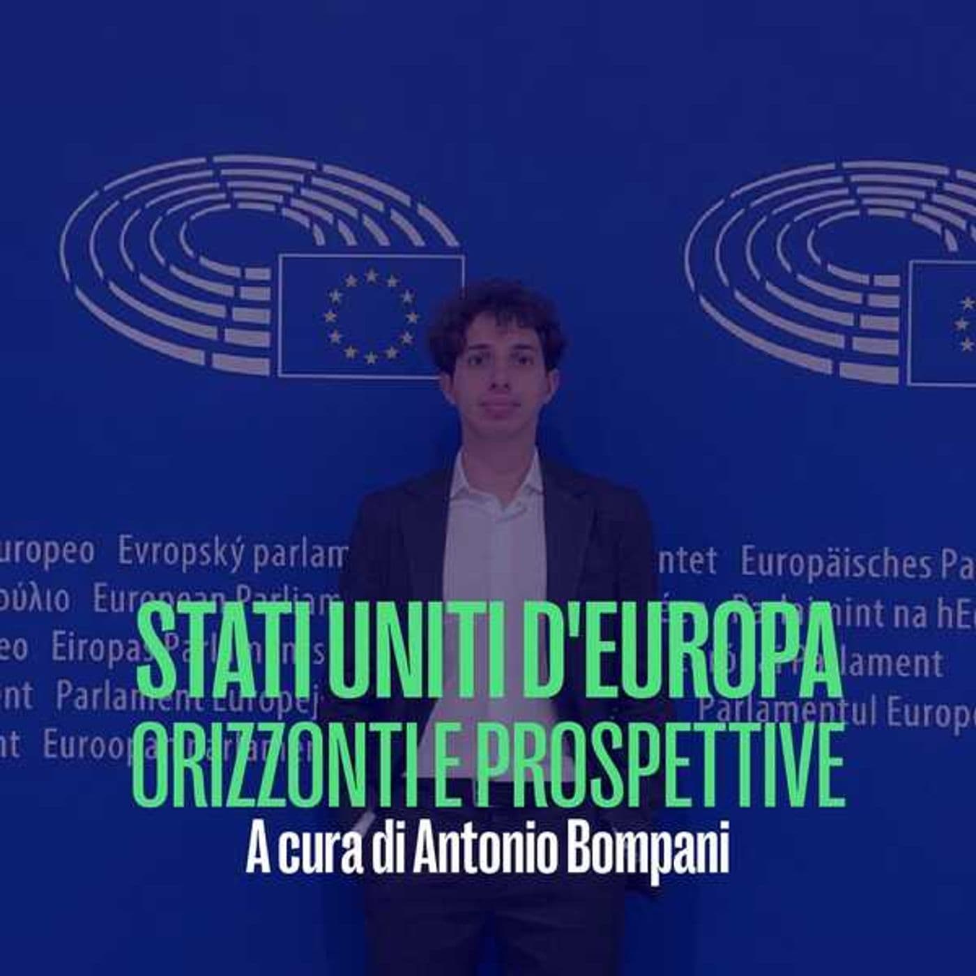 Stati Uniti d'Europa - Antonio Bompani - Podcasts