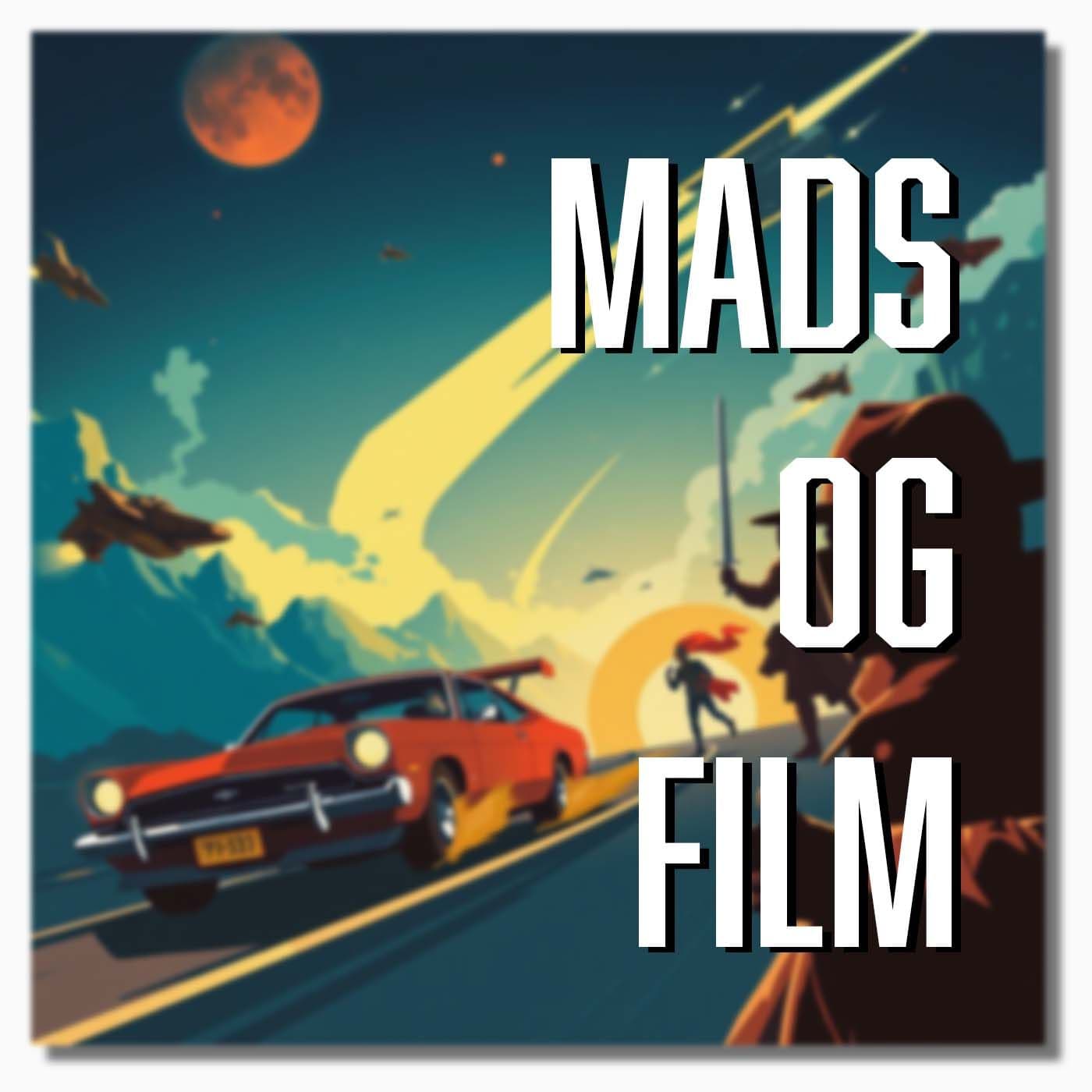 Mads og Film - Podcasts