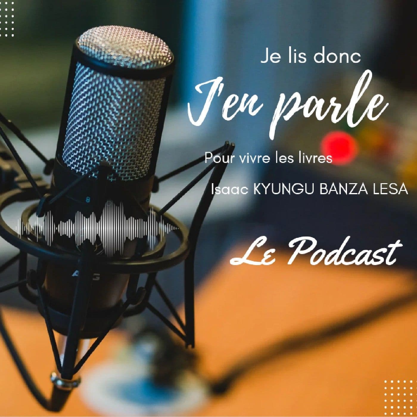 Je lis donc j'en parle - Podcasts