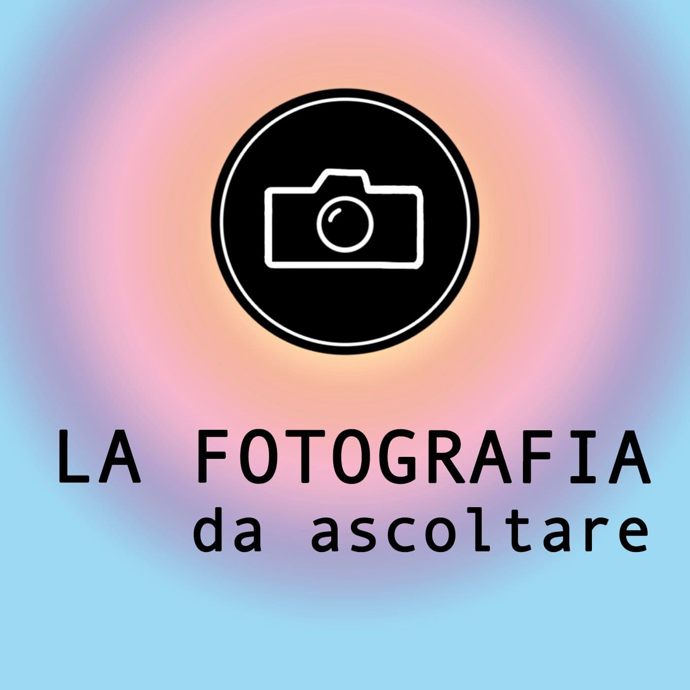 La fotografia da ascoltare - Podcasts