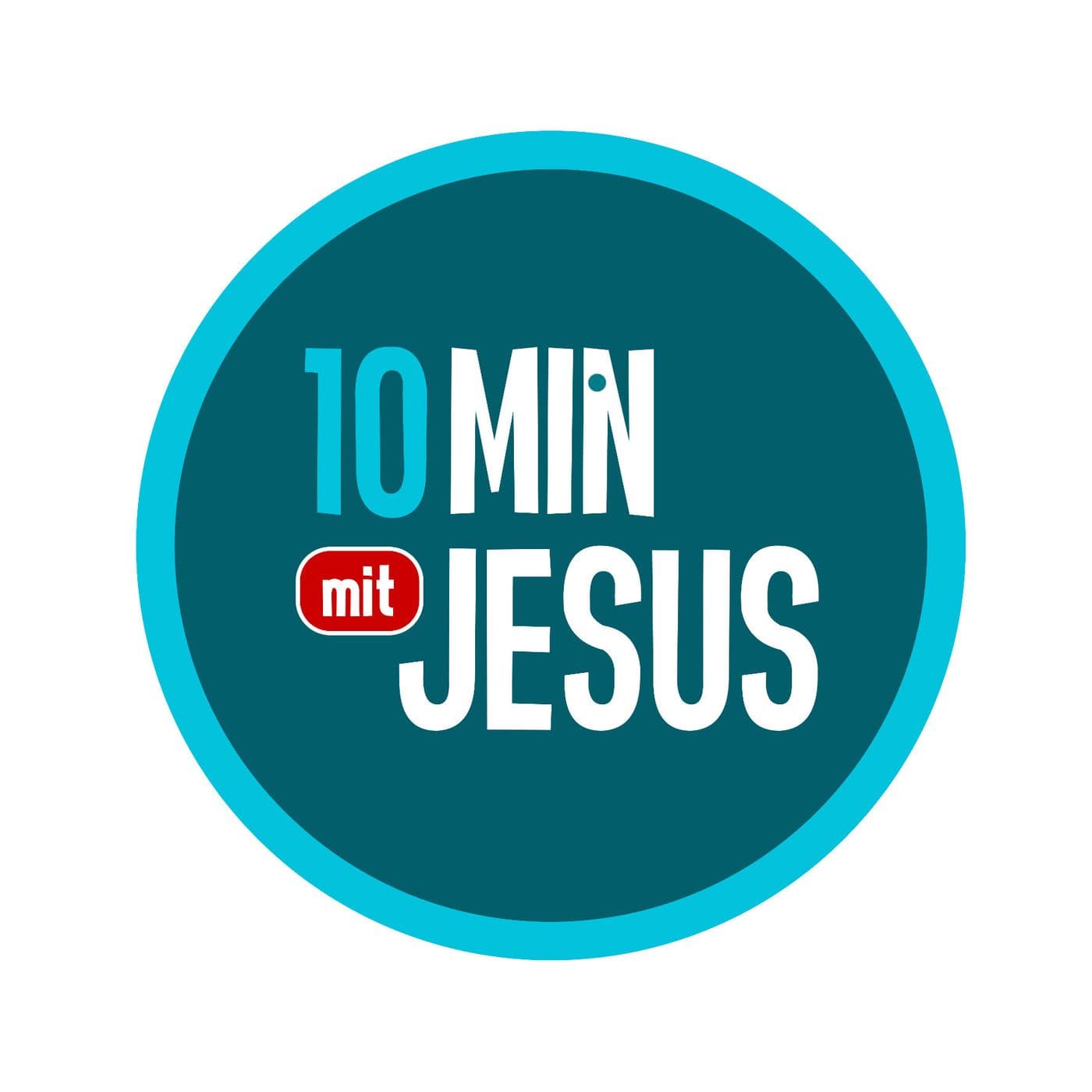10 Minuten mit Jesus - Podcasts