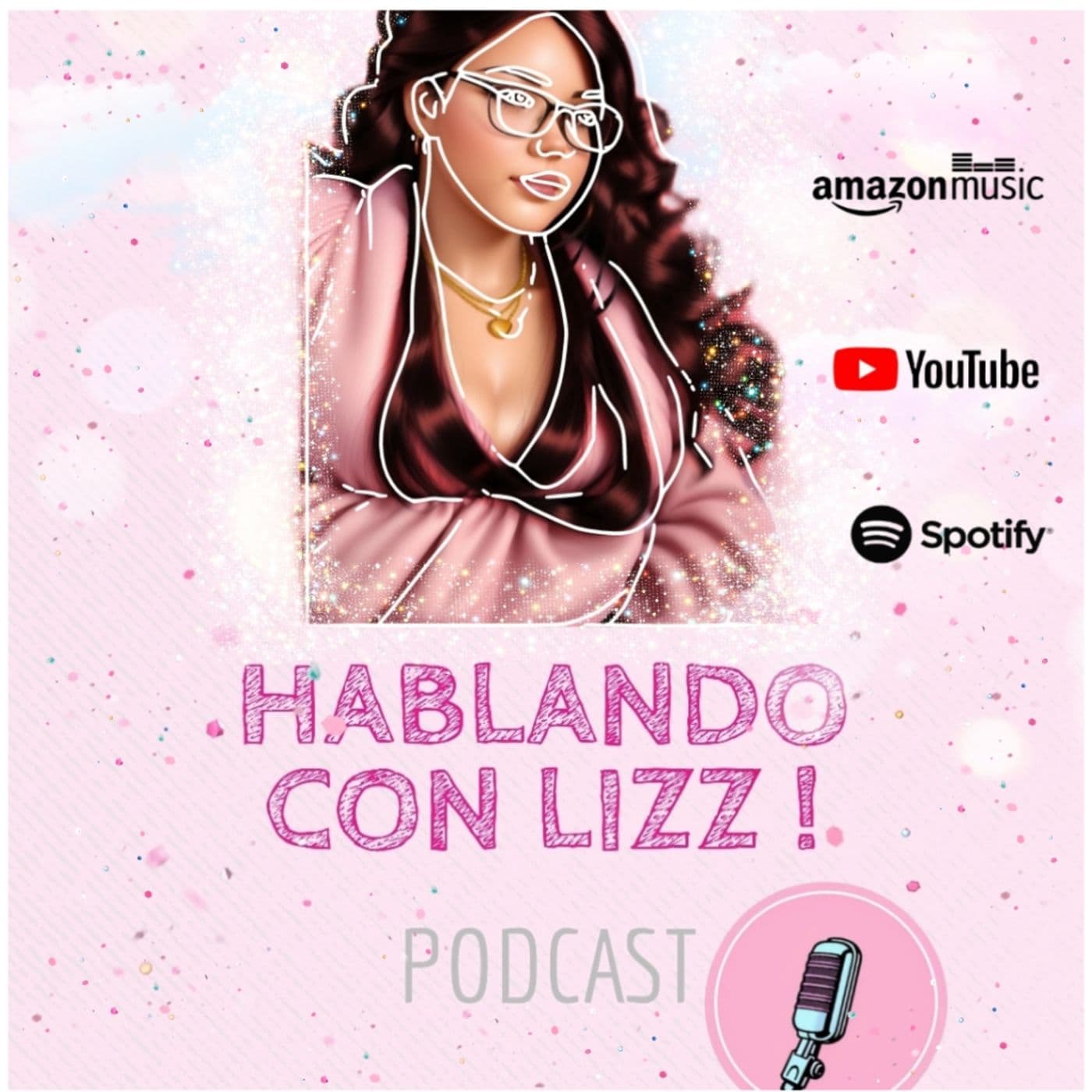 Hablando con Lizz! podcast - Podcasts