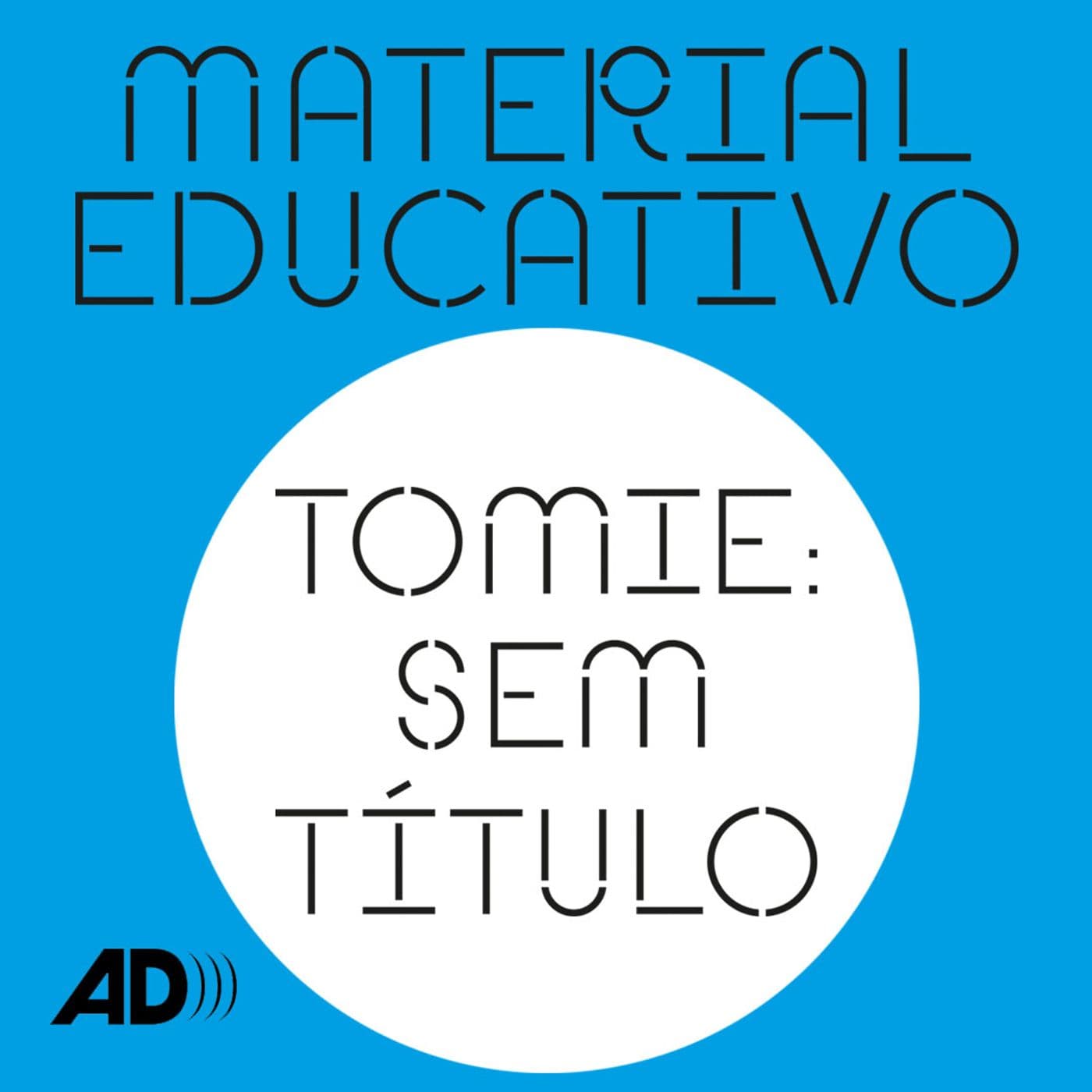 Audiodescrições - Tomie: sem título - Podcasts