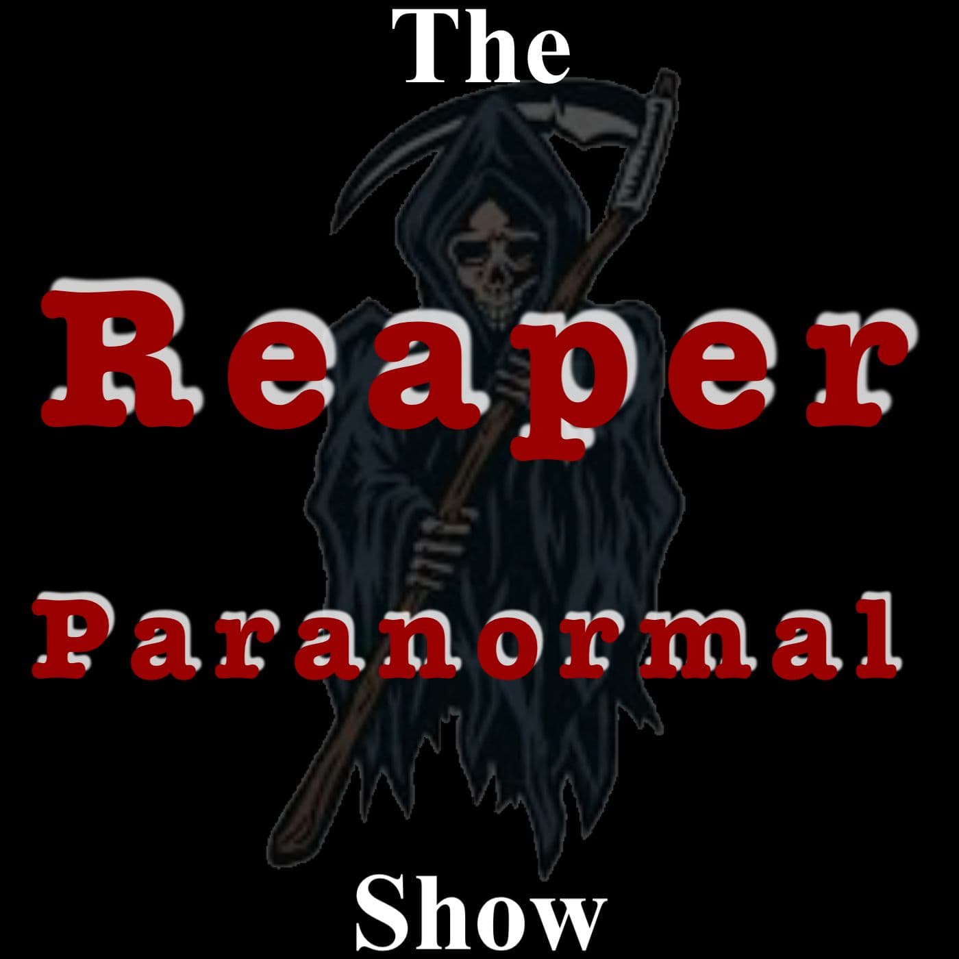 The Reaper Paranormal Show - Podcasts
