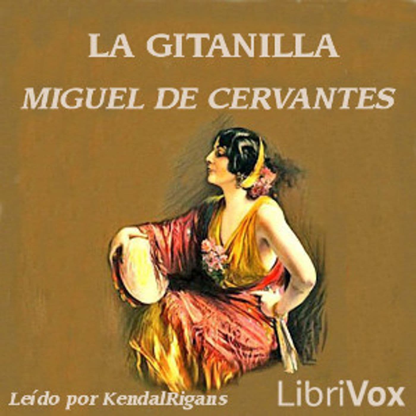 Miguel de Cervantes - La Gitanilla - Podcasts
