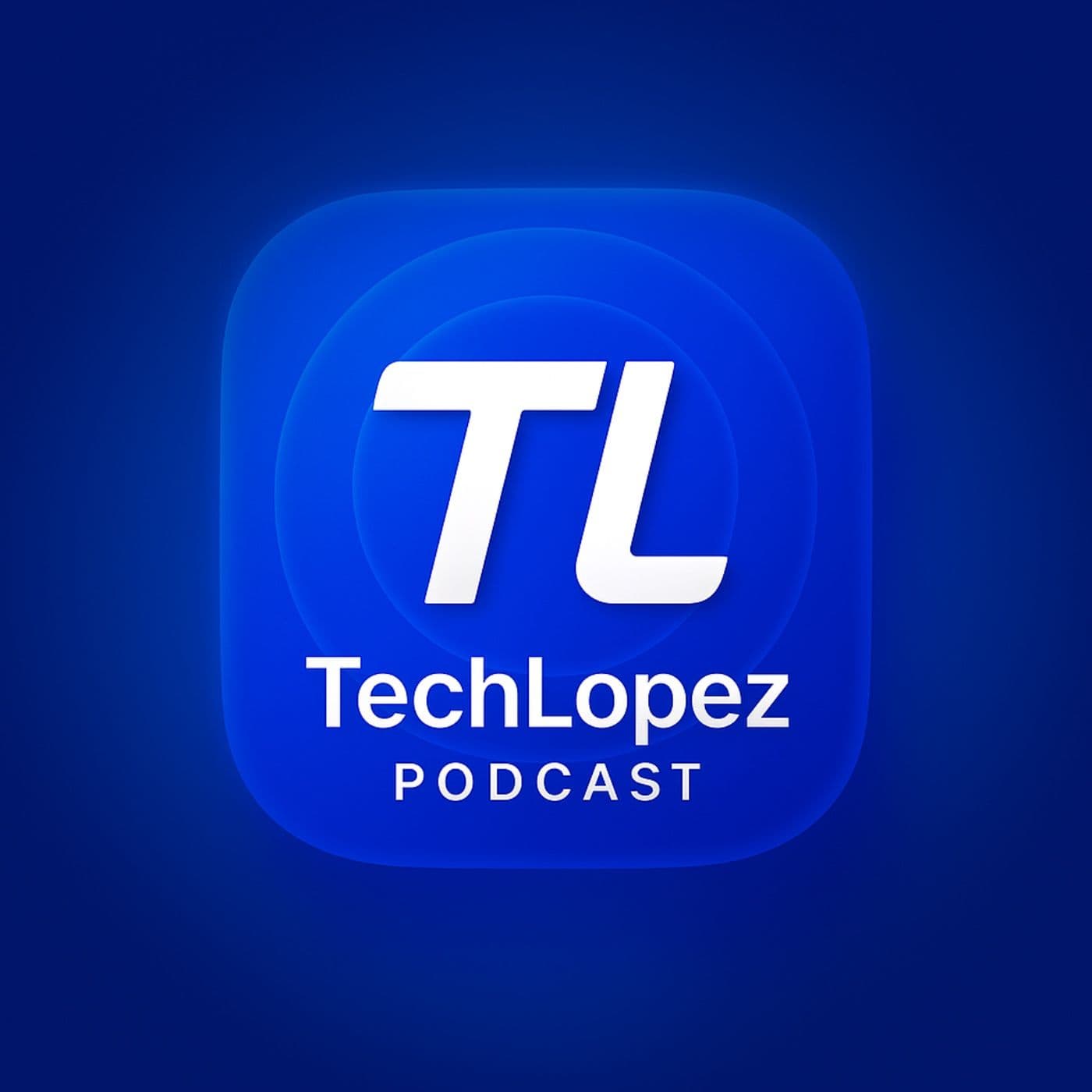 TechLopez - Podcasts