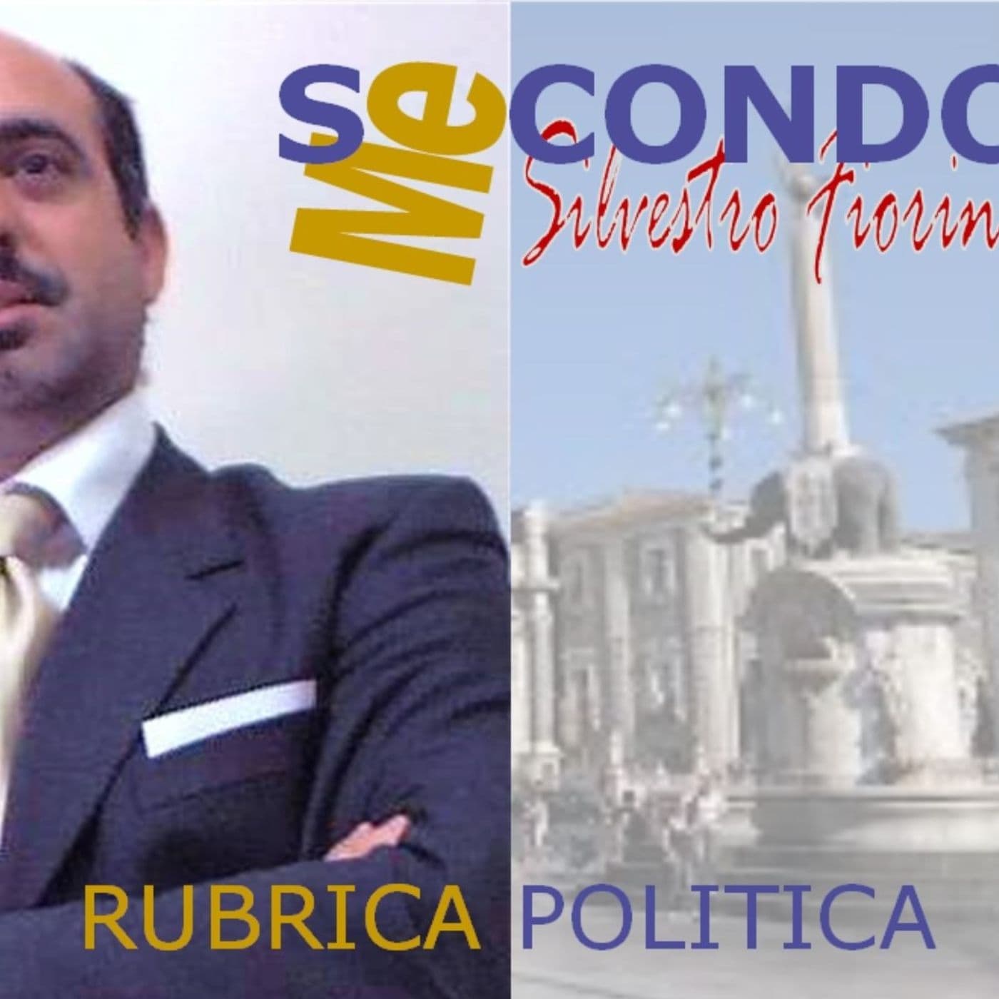 Secondo Me - Silvestro Fiorini - - Podcasts
