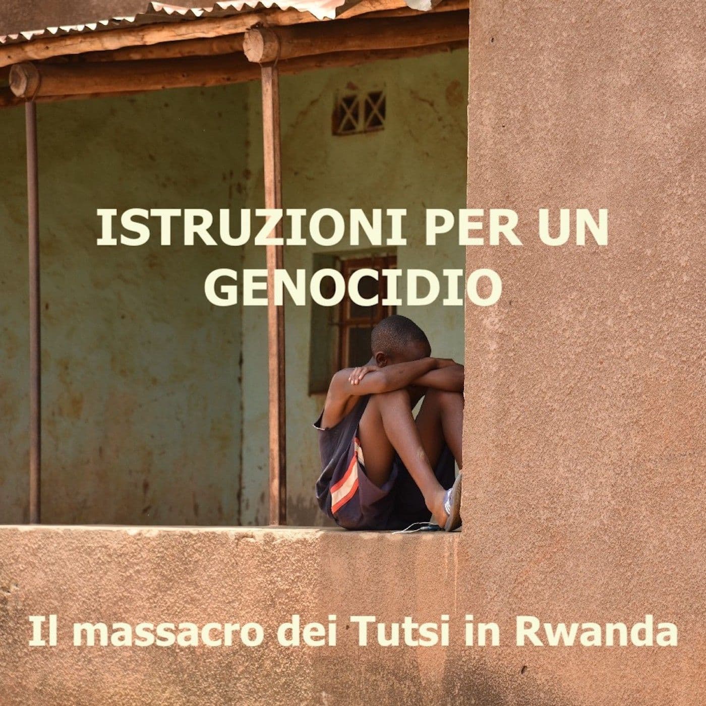 Istruzioni per un genocidio - Podcasts