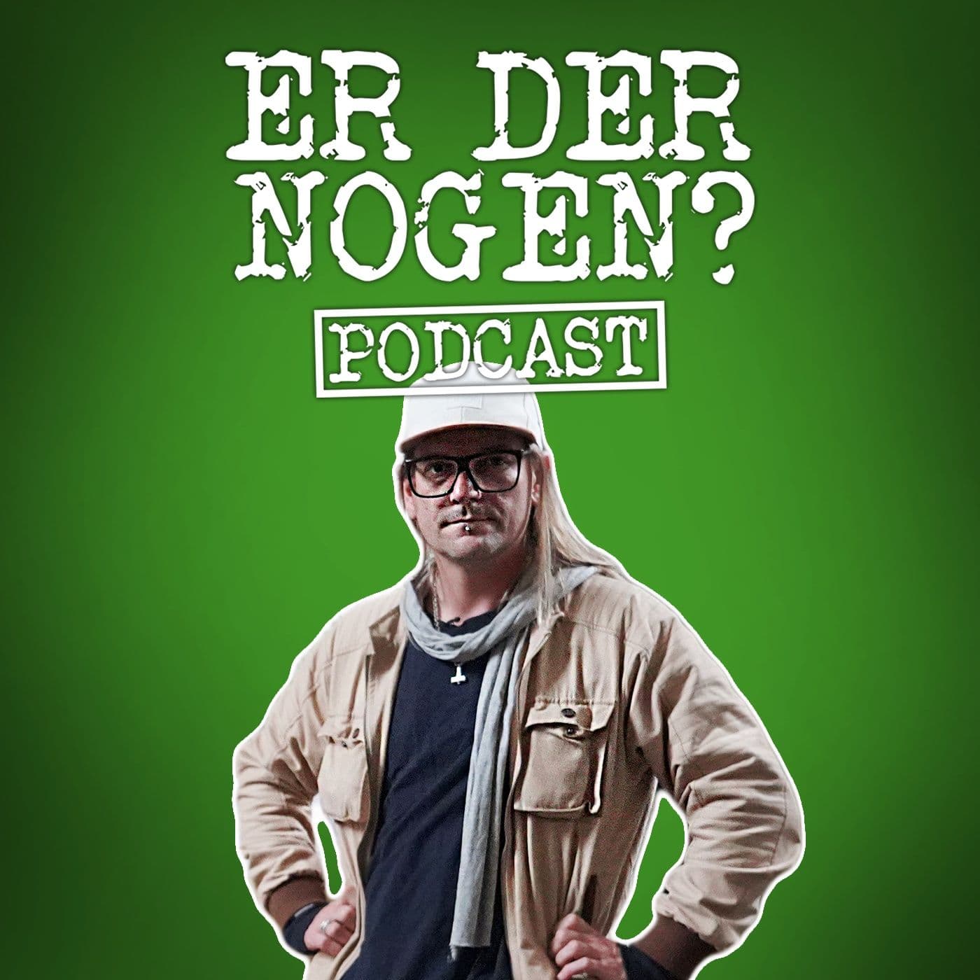 Er Der Nogen? Podcast - Podcasts