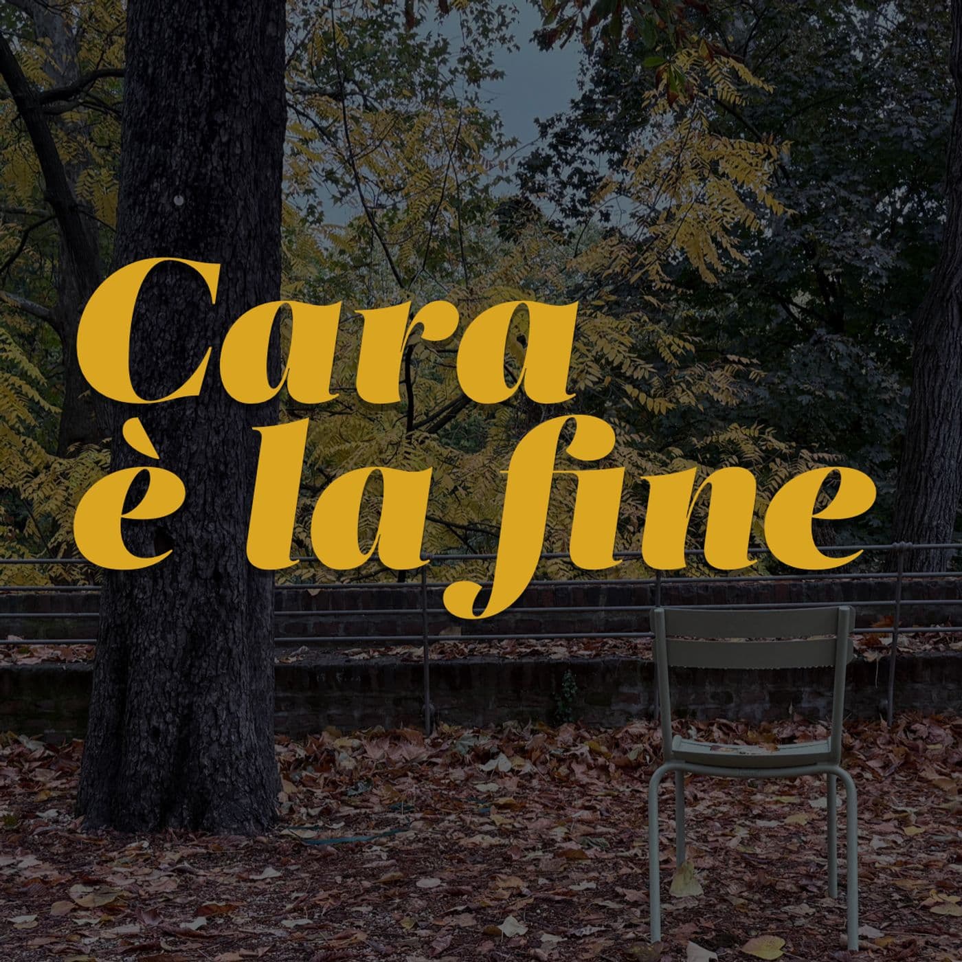 Cara è la fine - Podcasts