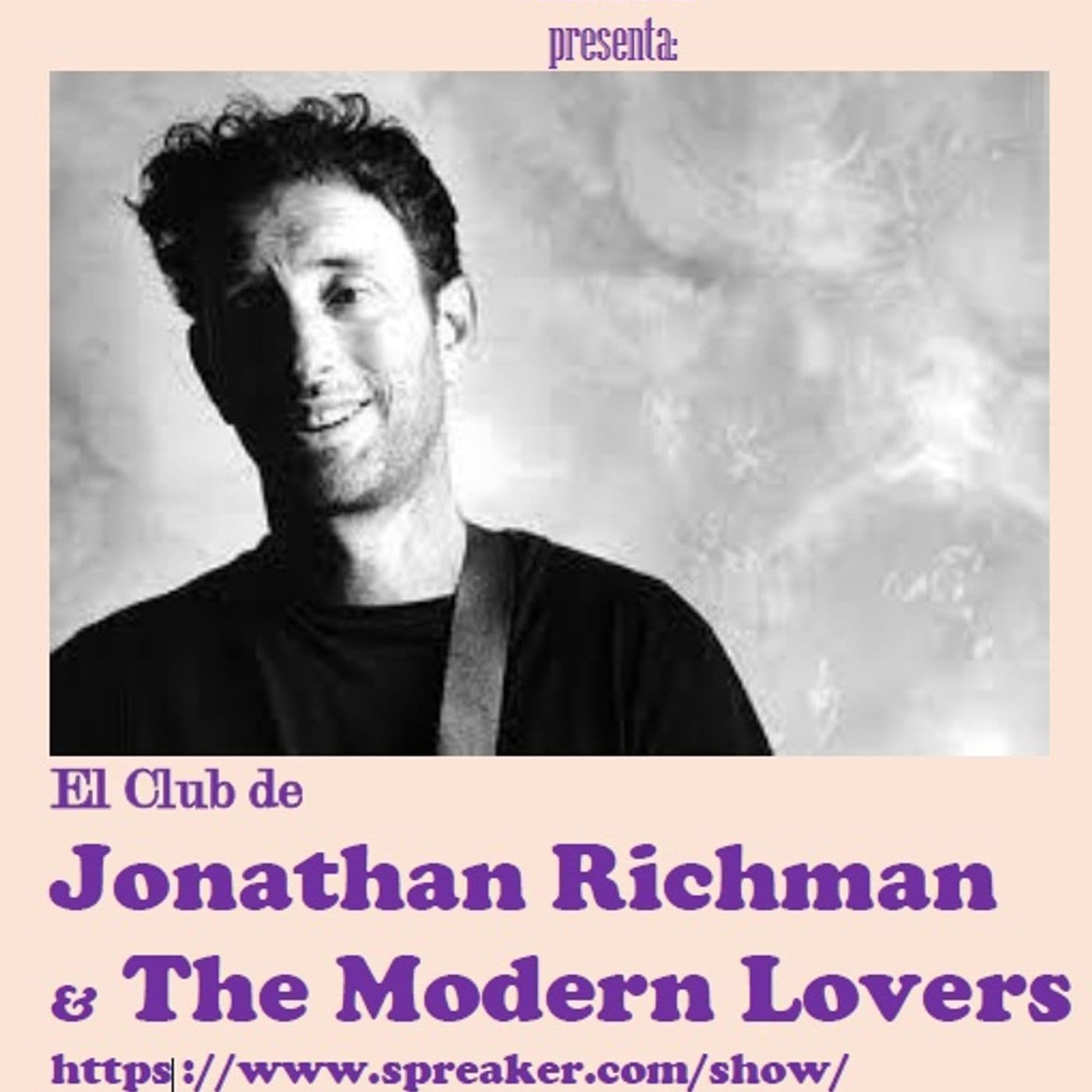 Club de J. Richman & The Modern Lovers - Podcasts
