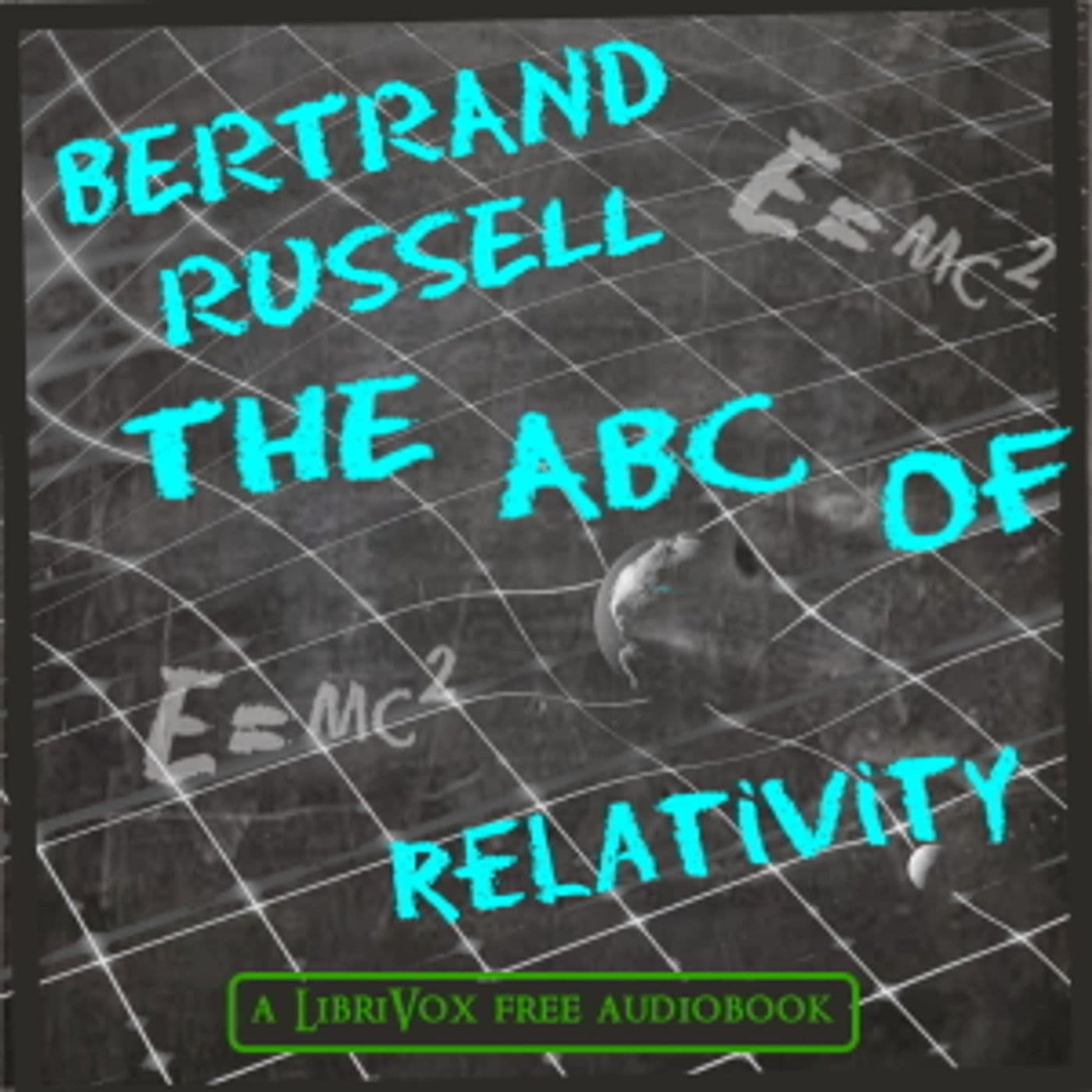 The ABC of Relativity, by Bertrand Russell - Podcasts