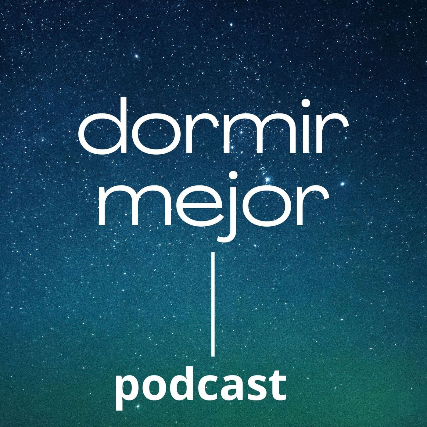 Dormir Mejor - Podcasts