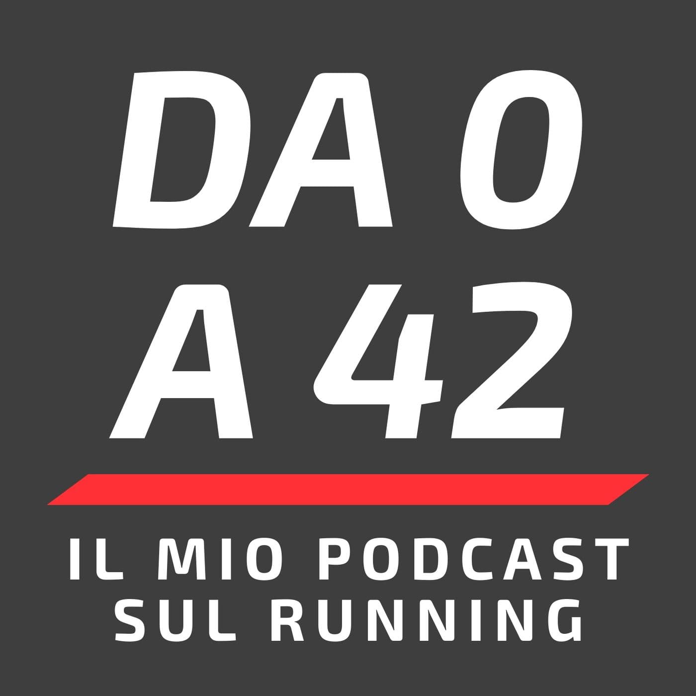 Da 0 a 42 - Il mio podcast sul running - Podcasts