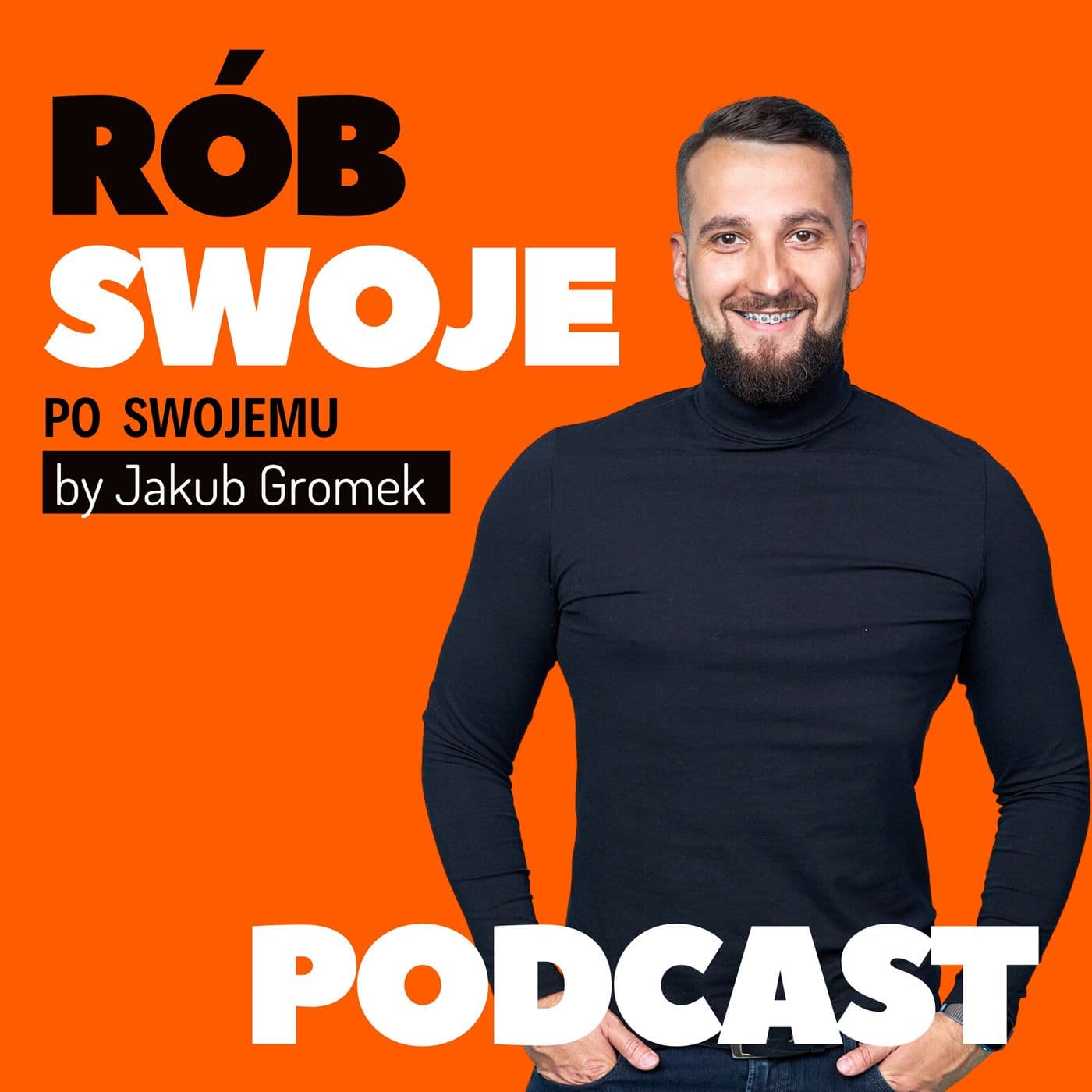 Rób swoje po swojemu. - Podcasts