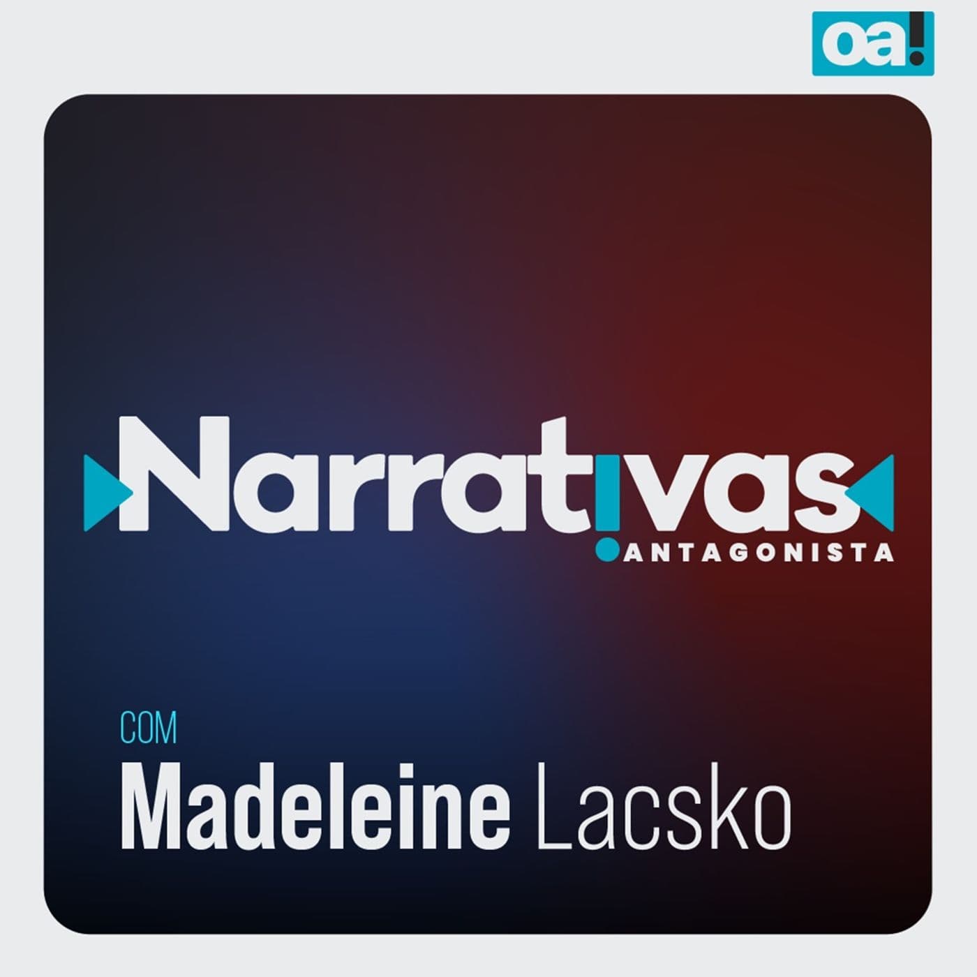 Narrativas Antagonista - Podcasts