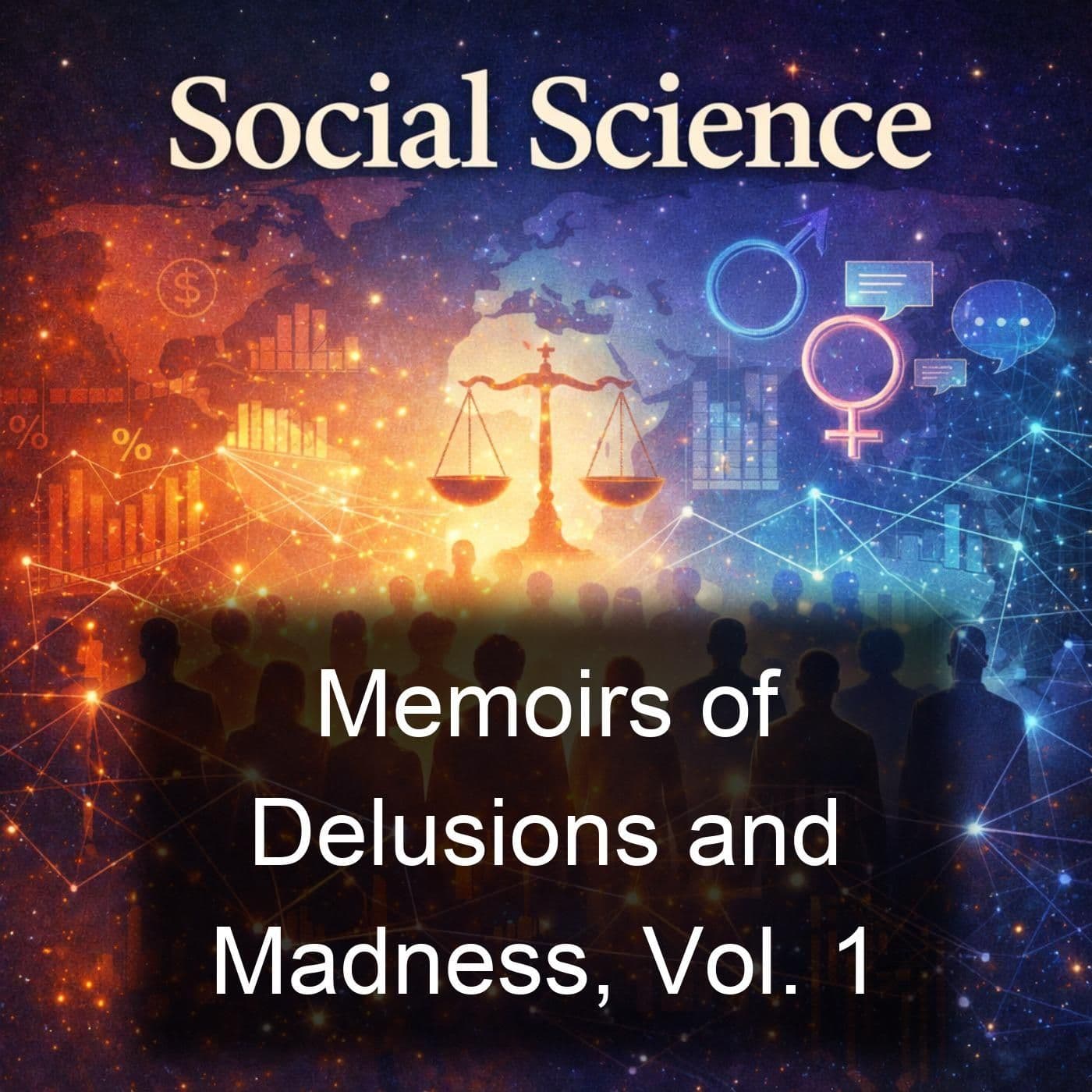 Memoirs of Delusions and Madness, Vol. 1 - Podcasts