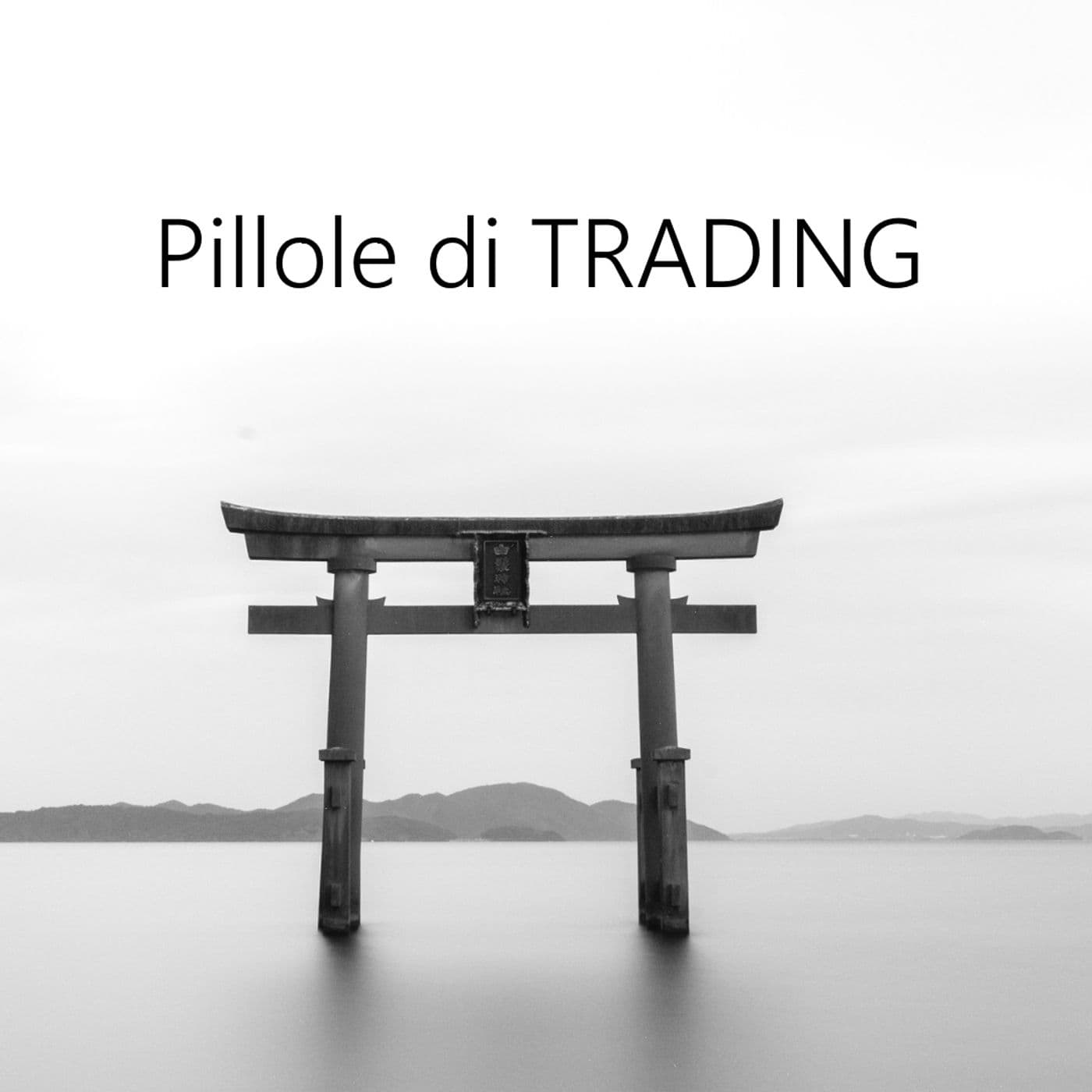 Pillole di Trading - Podcasts