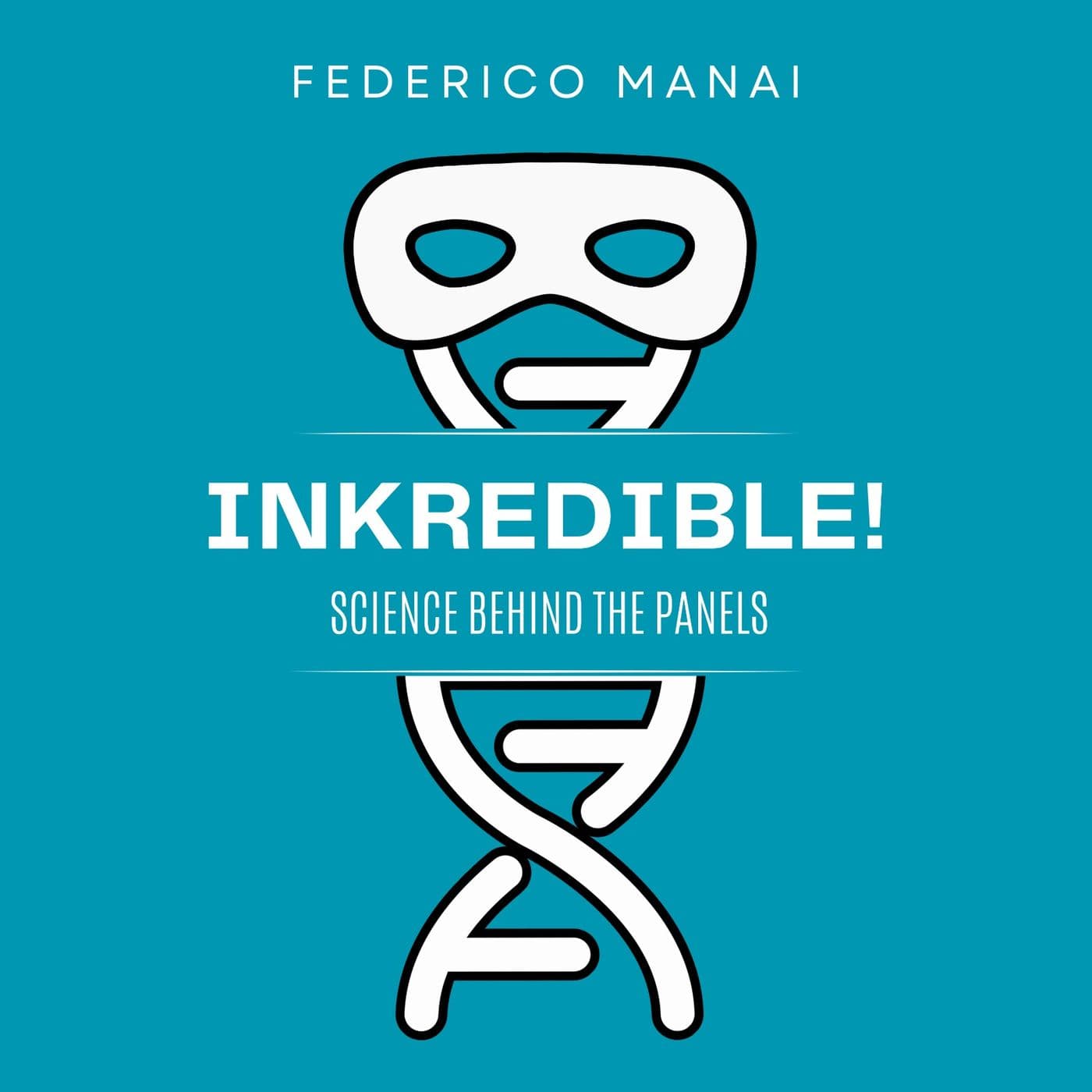 InKredible! Science behind the panels - Podcasts