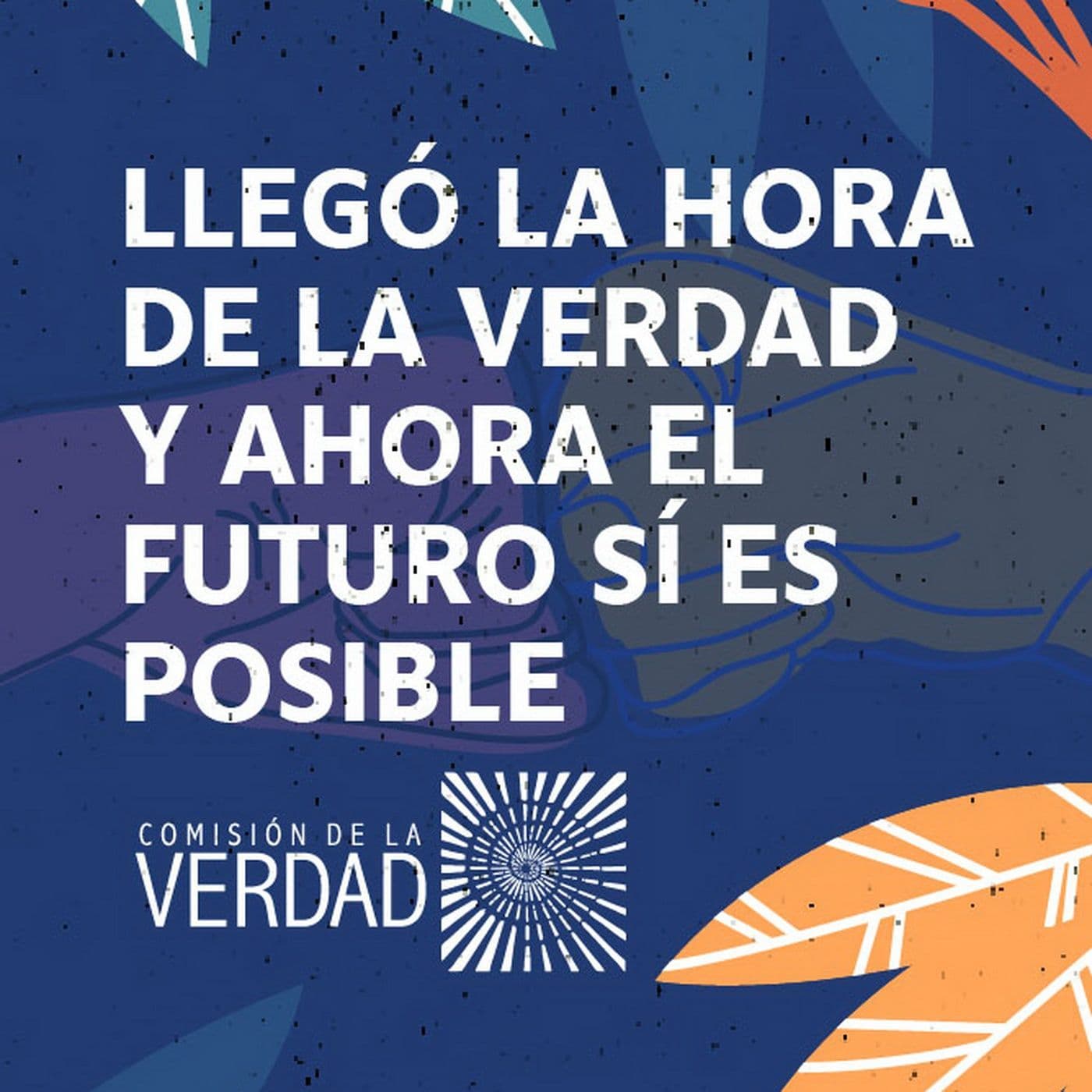 Informe Final Comision de la Verdad 2022 - Hallazgos y Recomendaciones - Podcasts