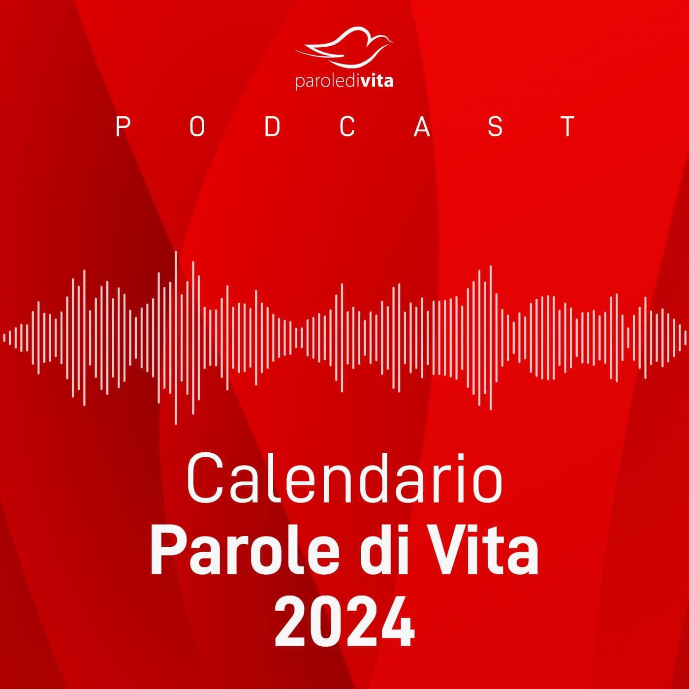 Calendario Parole di Vita 2024 - Podcasts
