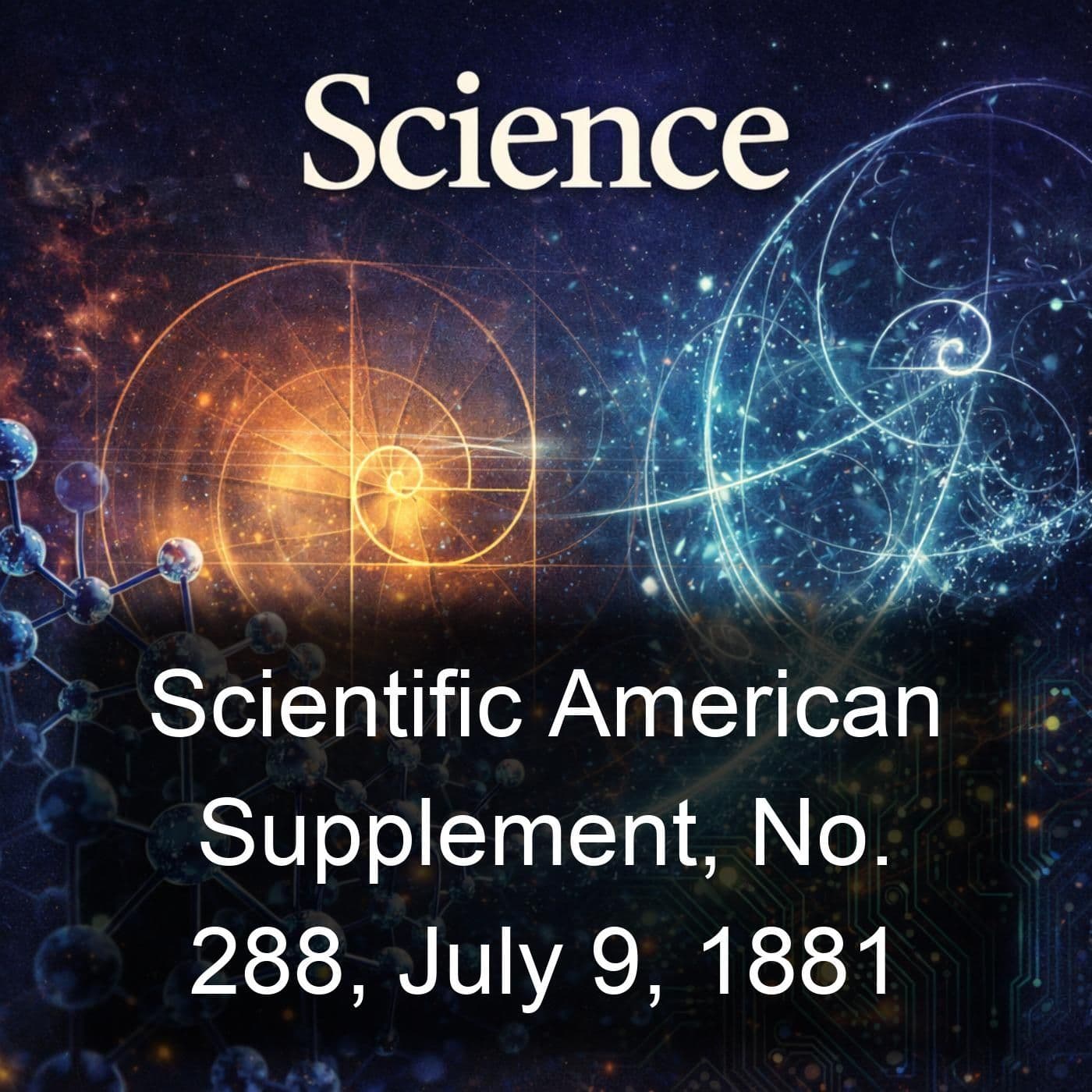Scientific American Supplement, No. 288, July 9, 1881 - Podcasts