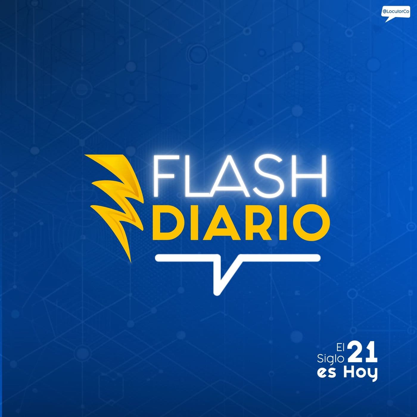 FLASH DIARIO de El Siglo 21 es Hoy - Podcasts