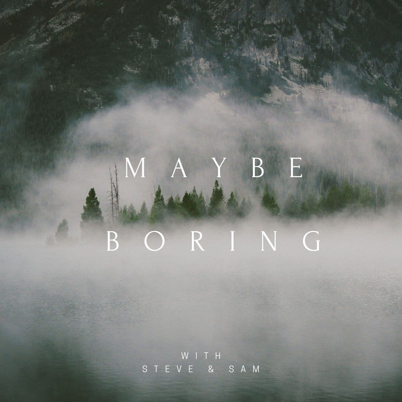 Maybe Boring - Podcasts