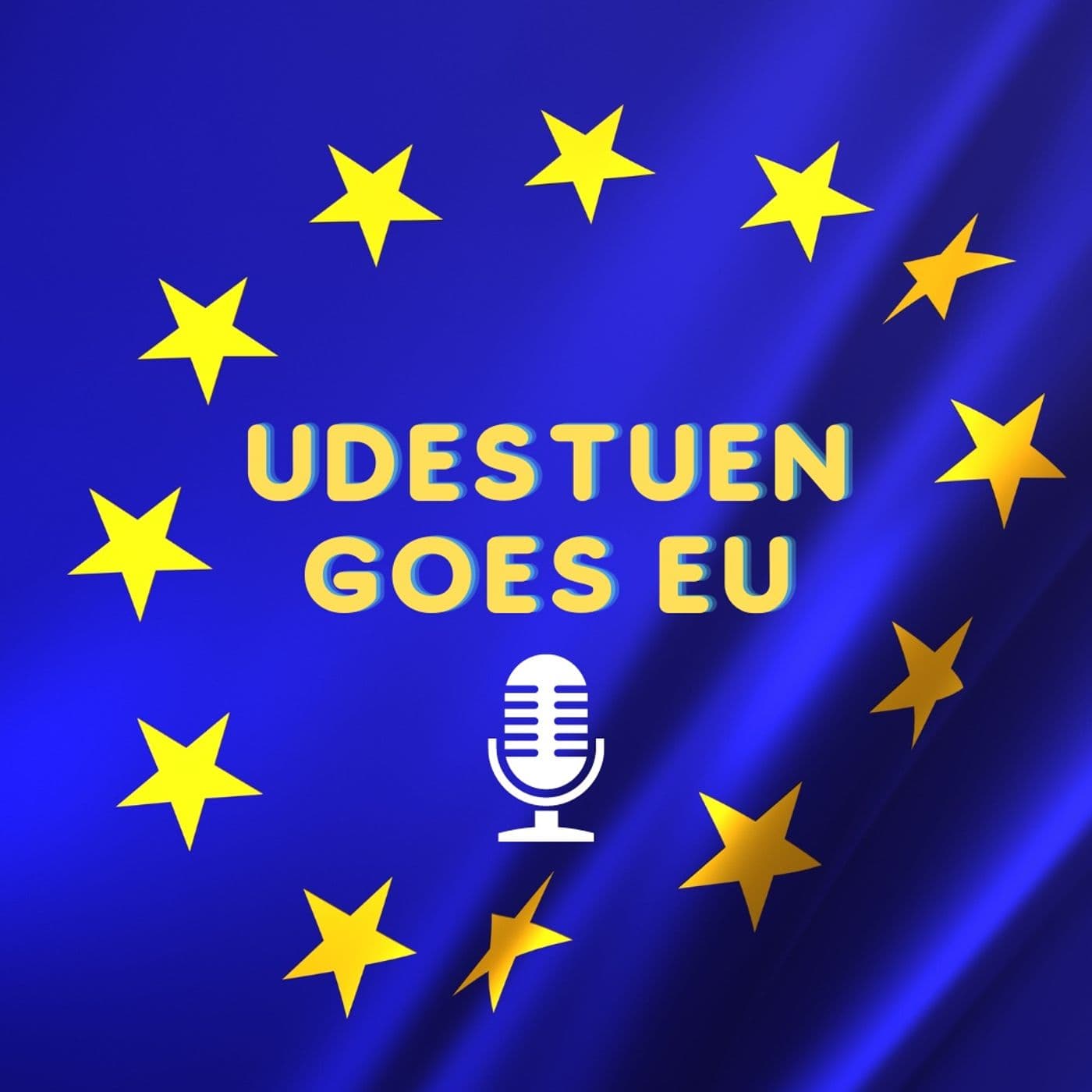 Udestuen goes EU - Podcasts