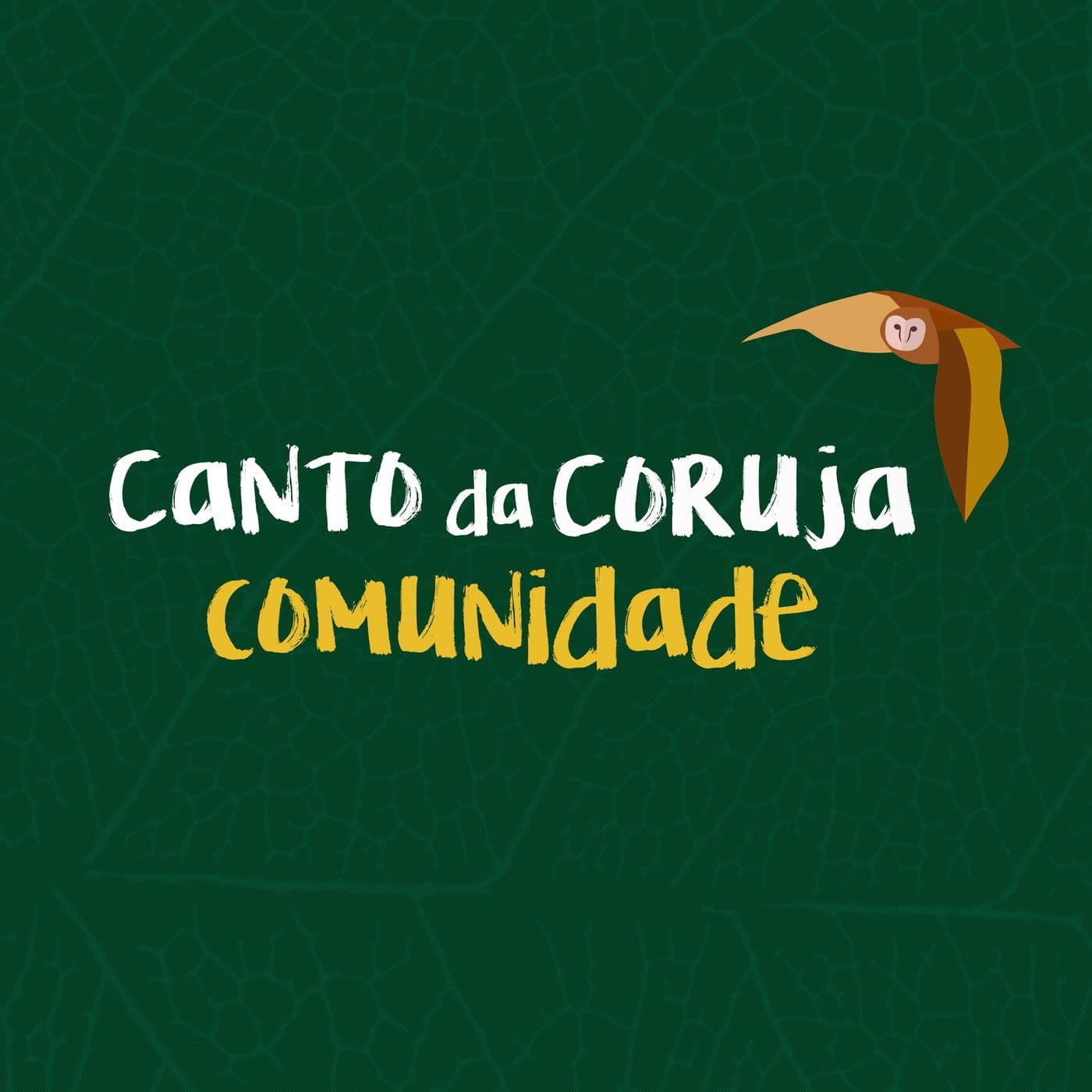 Canto da Coruja Comunidade - Podcasts
