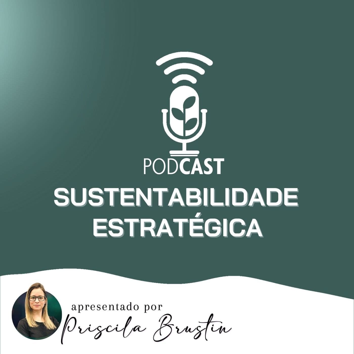 Sustentabilidade Estratégica - Podcasts