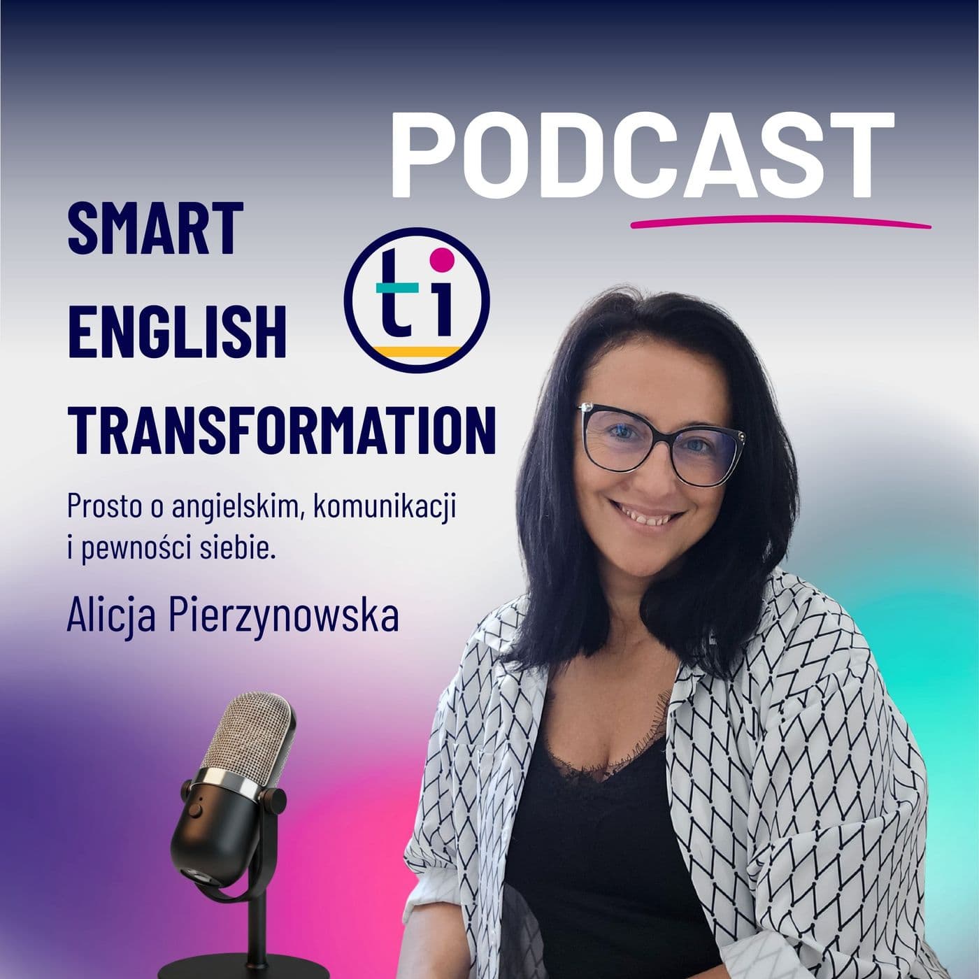 TENGI - Smart English Transformation - Prosto o angielskim, komunikacji i pewności siebie. - Podcasts