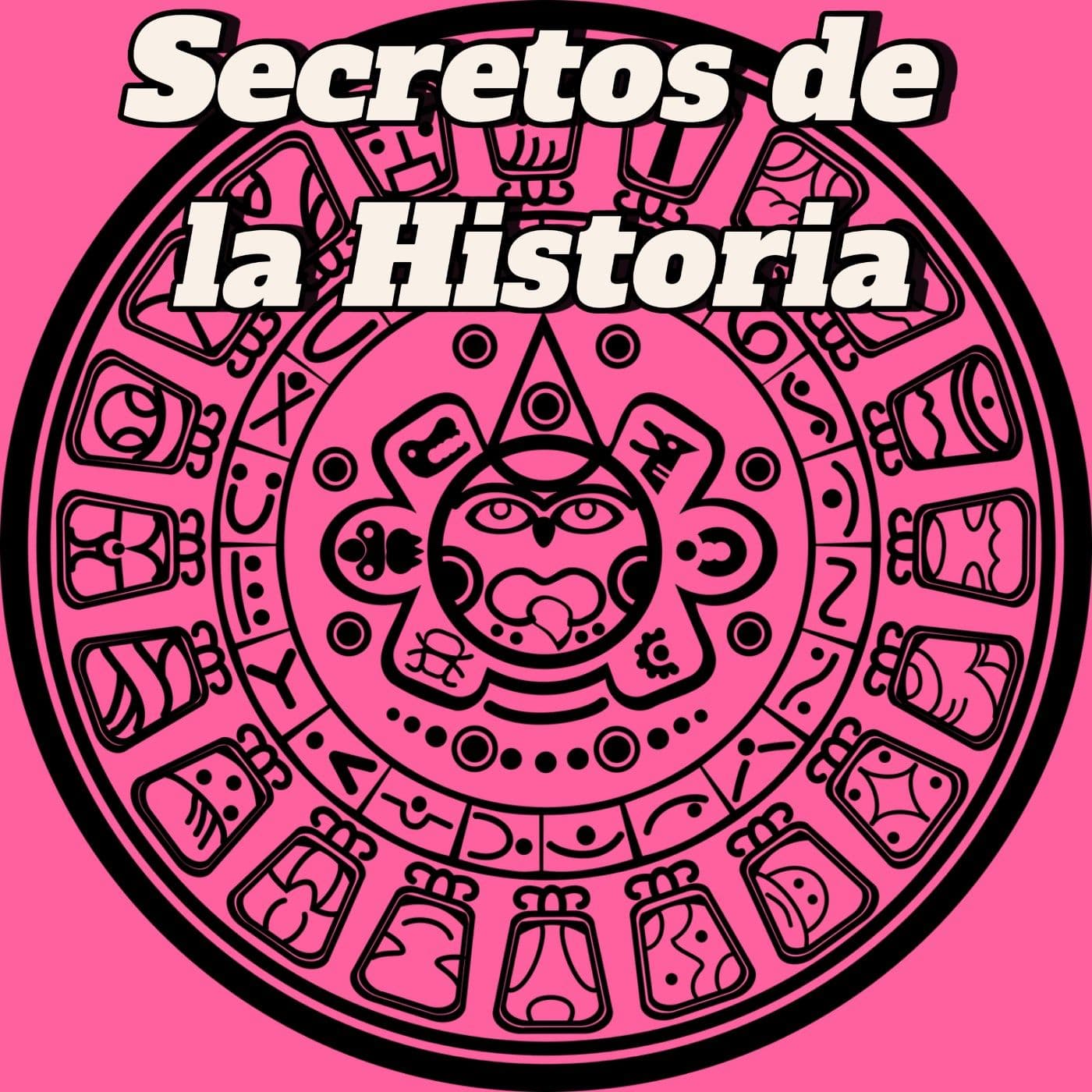 Secretos de la Historia - Podcasts