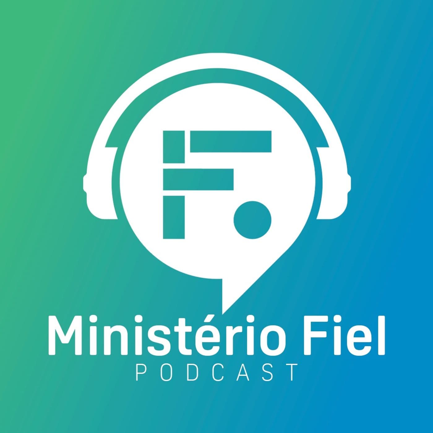 Ministério Fiel Podcast - Podcasts