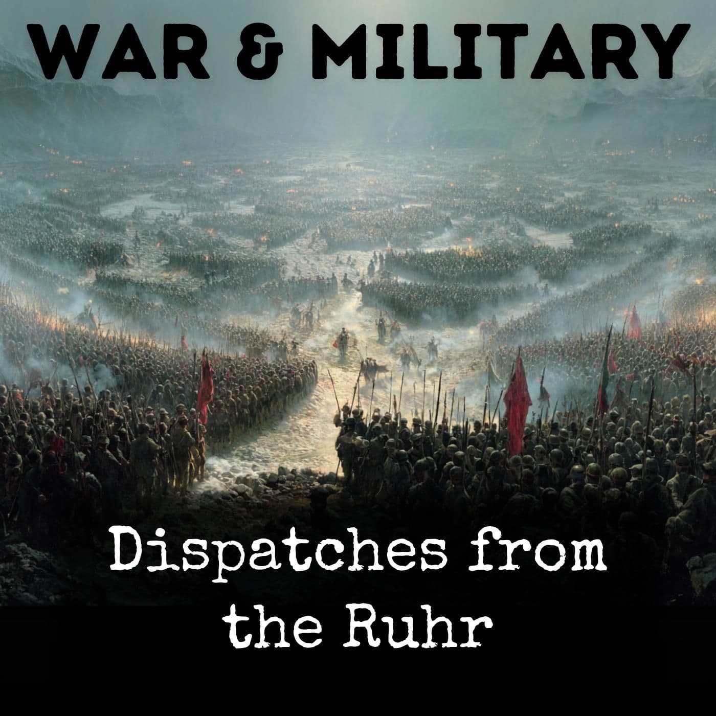 Dispatches from the Ruhr - Podcasts