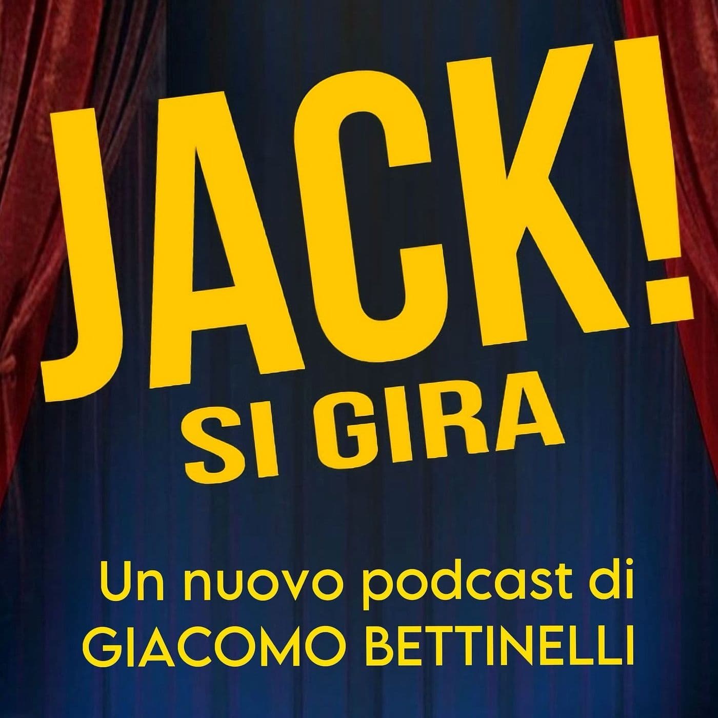 Il Podcast di JACK! SI GIRA - Podcasts