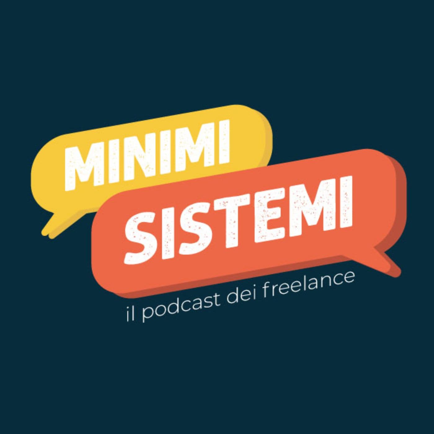 Minimi sistemi - il podcast dei freelance - Podcasts