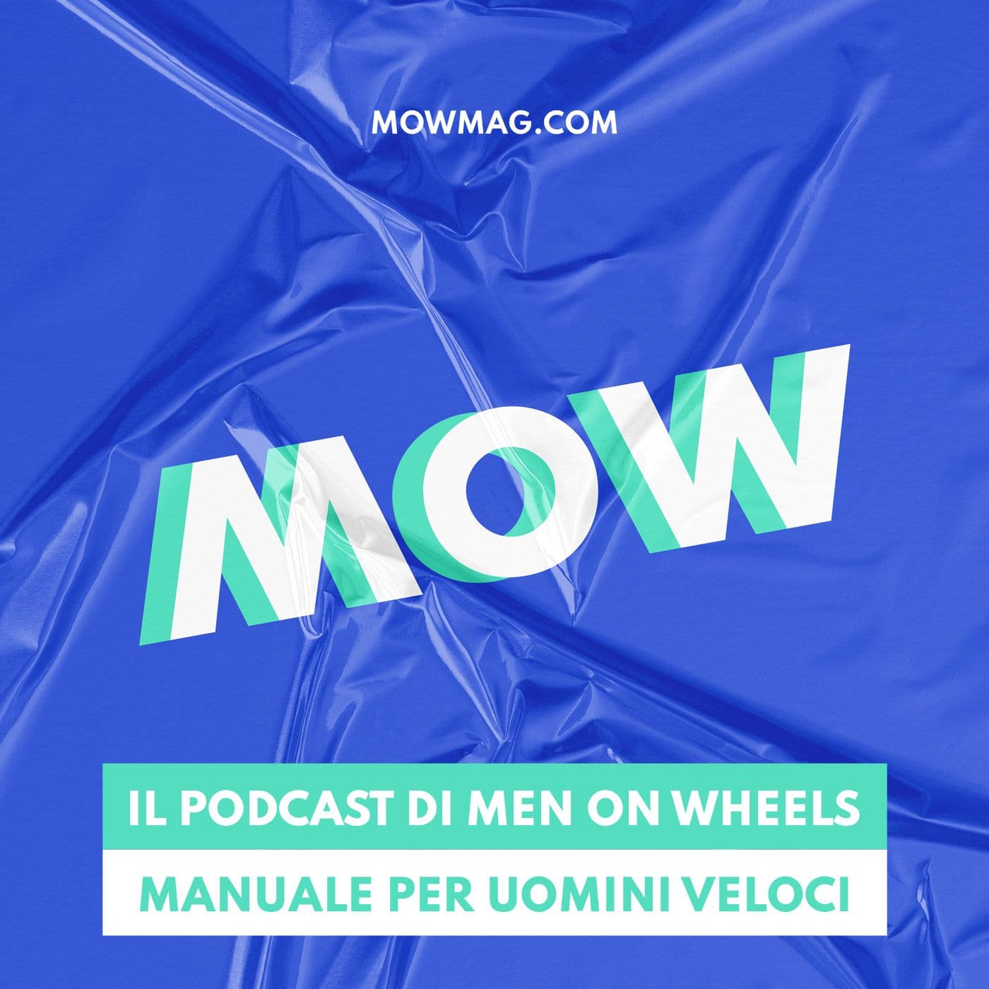 MOW - Men on Wheels - Podcasts