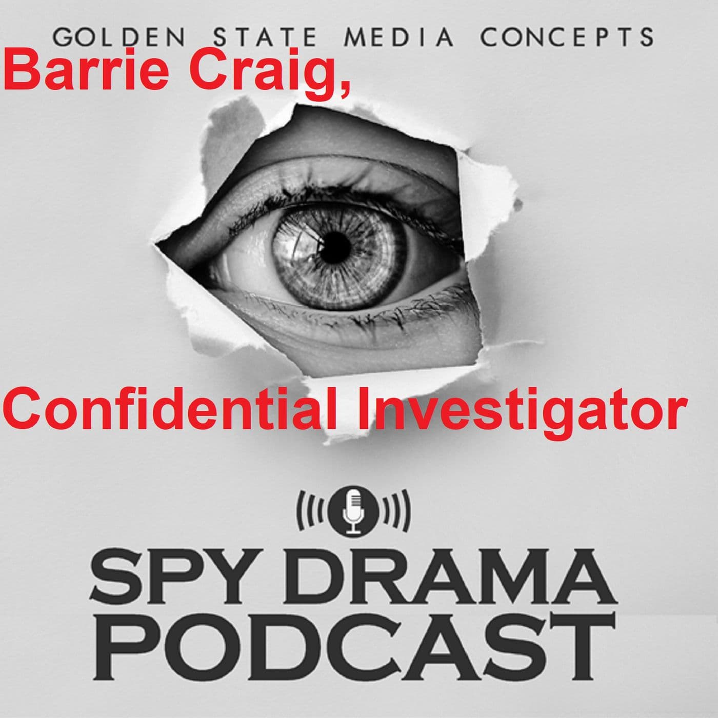 GSMC Classics: Barrie Craig, Confidential Investigator - Podcasts