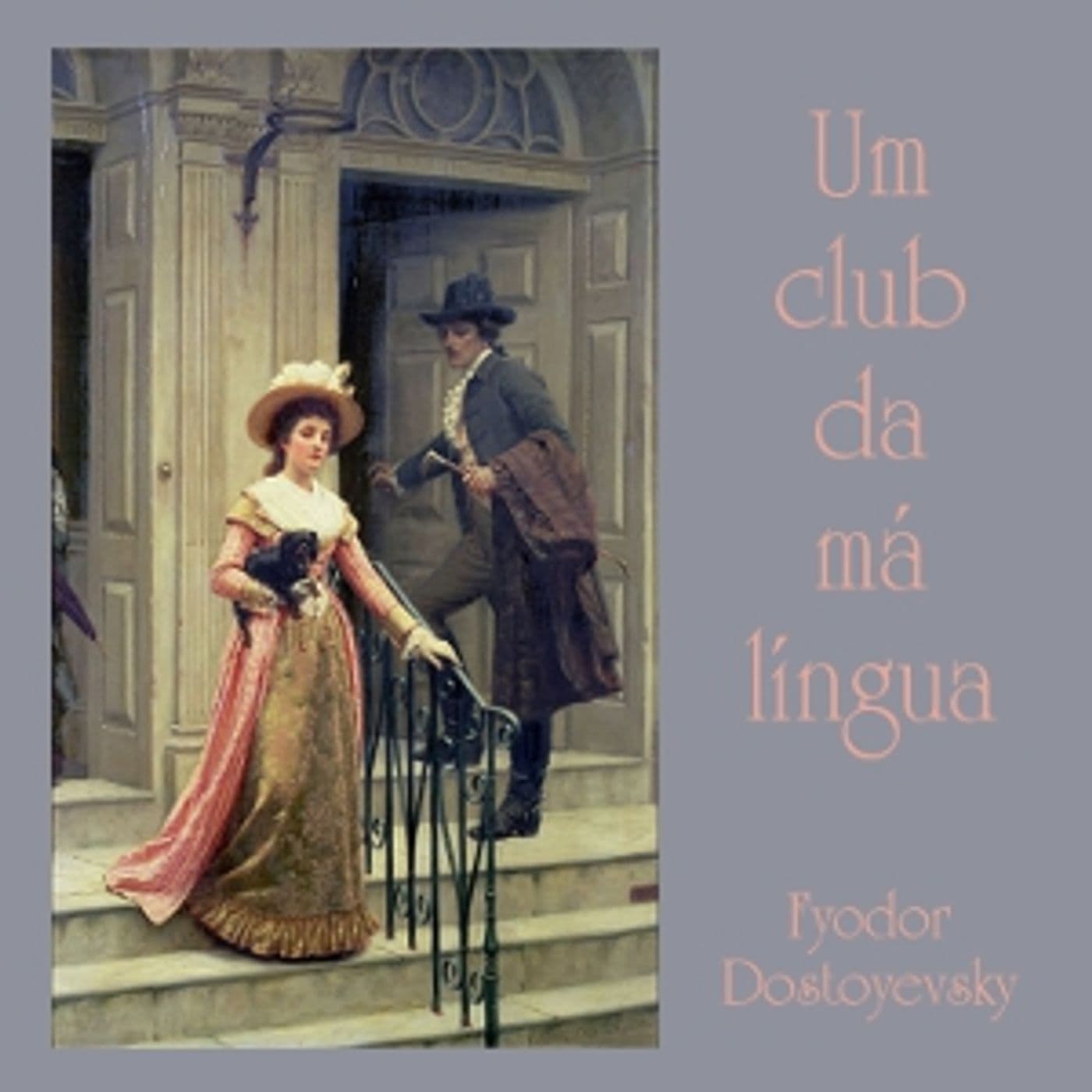 Fyodor Dostoyevsky - Um Club da Má Língua - Podcasts