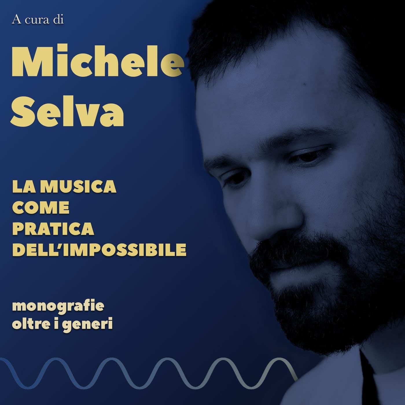 La Musica come Pratica dell'Impossibile - Podcasts